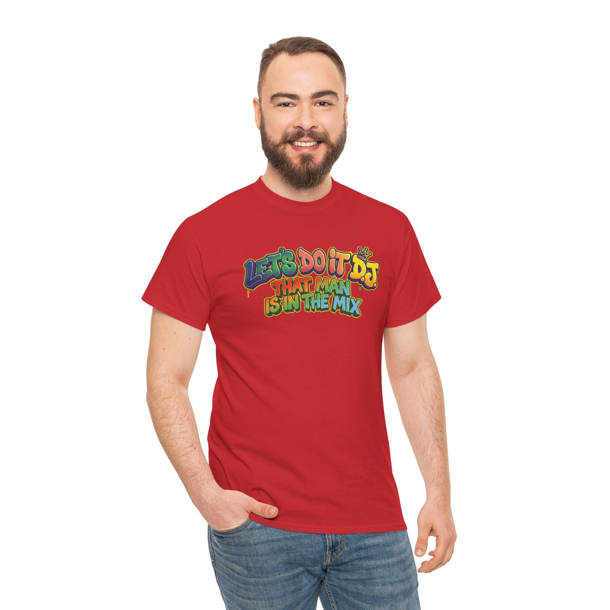T-Shirt — "Let's Do It DJ That Man Is in the Mix" Retro DJ Graphic Tee