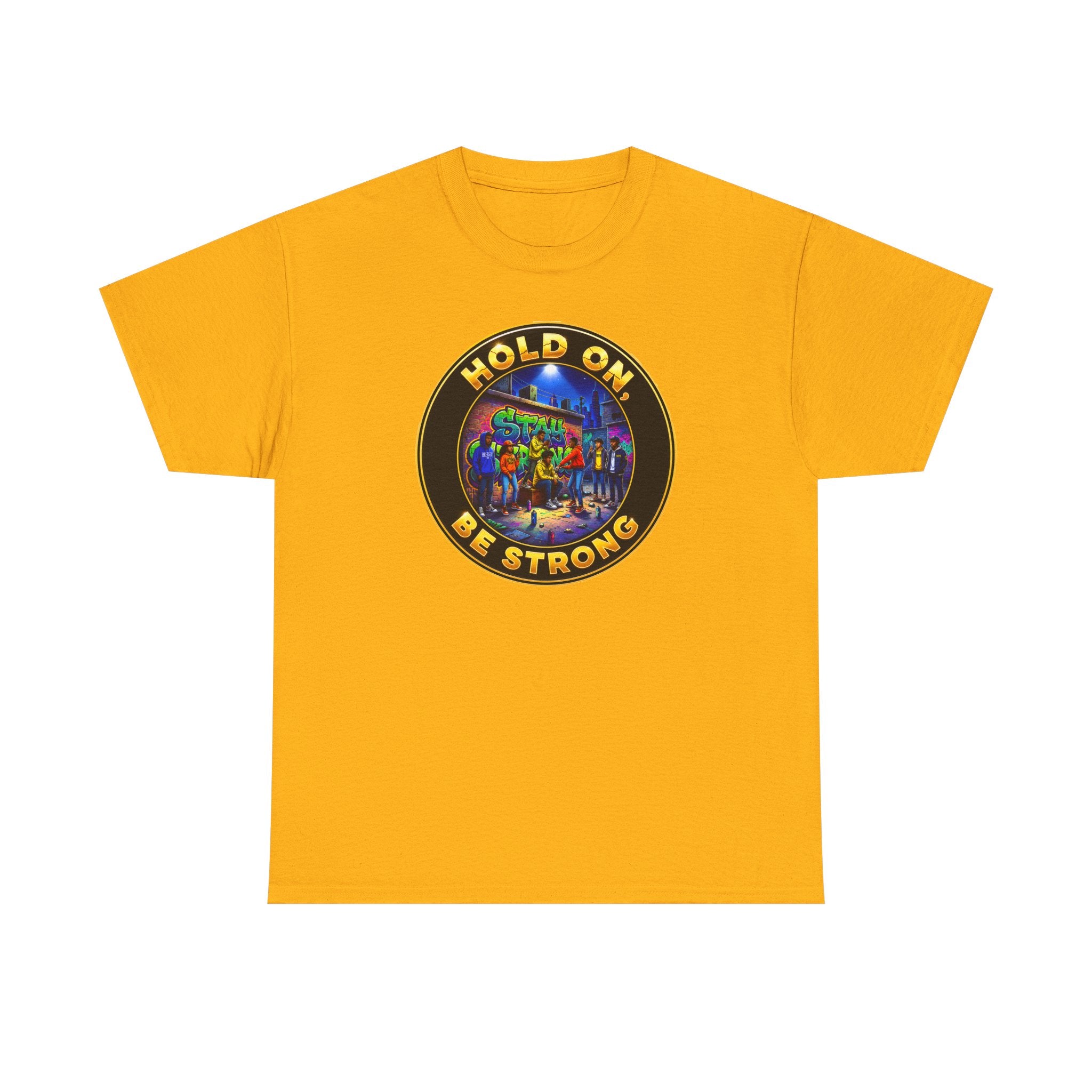 T-Shirt — 'Hold On Be Strong' Inspirational Retro Circle Graphic Tee
