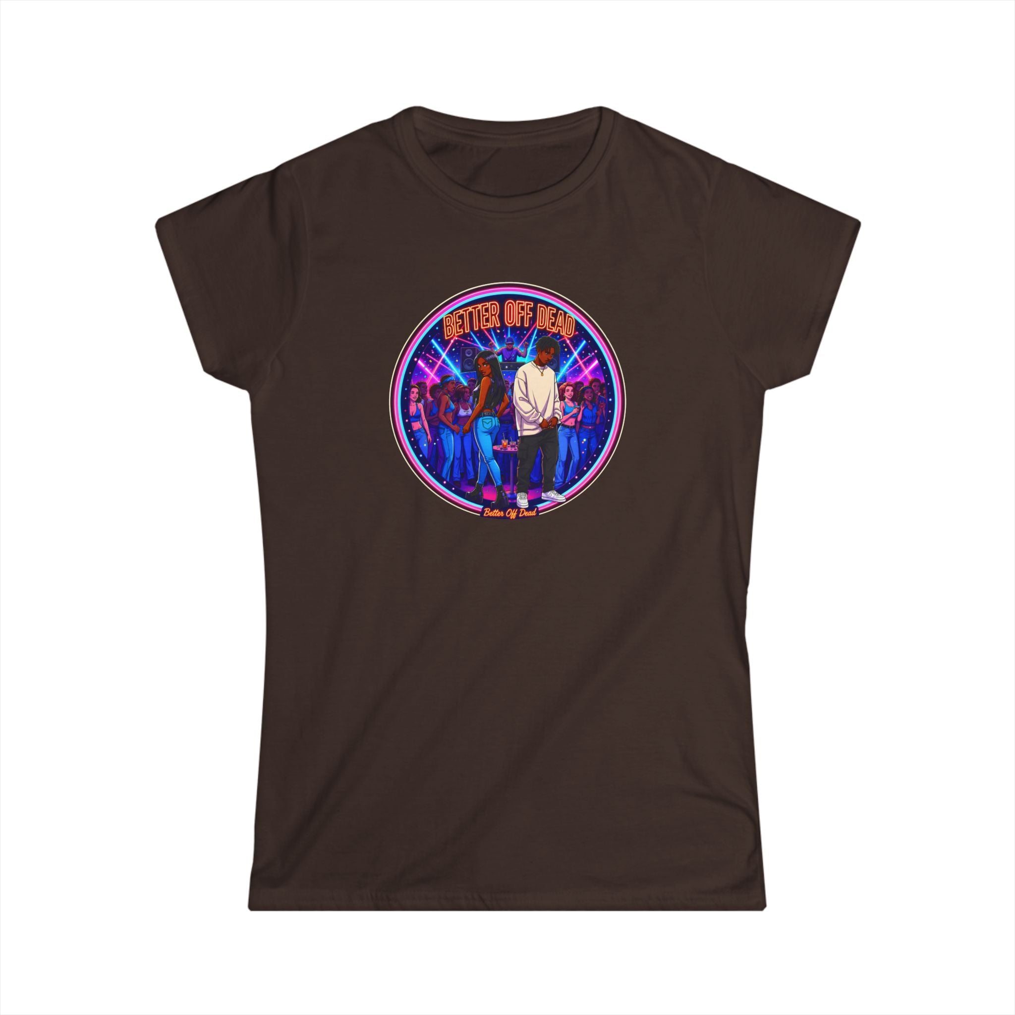 Women's Tee — 'Better Off Dead' Retro Band Graphic Shirt