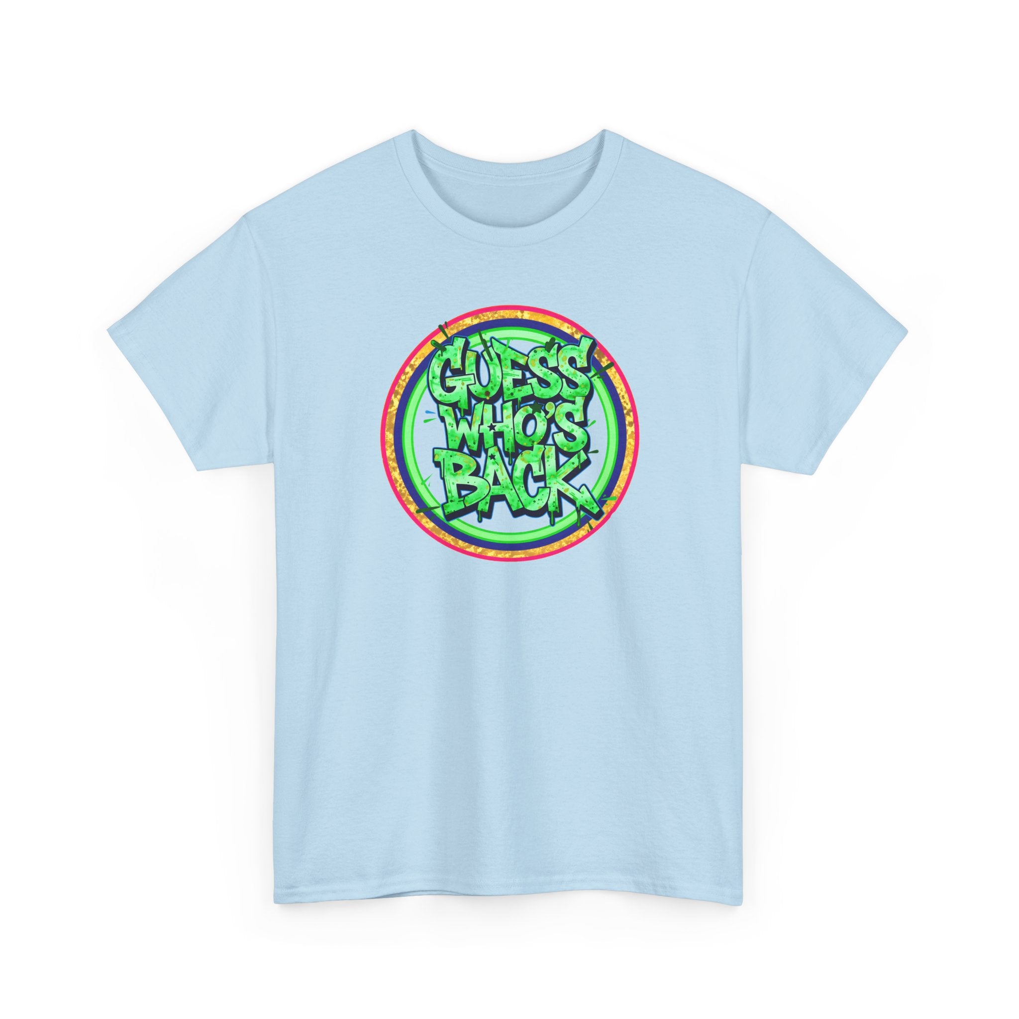 T-Shirt — "Guess Who's Back" Retro Graffiti Tee