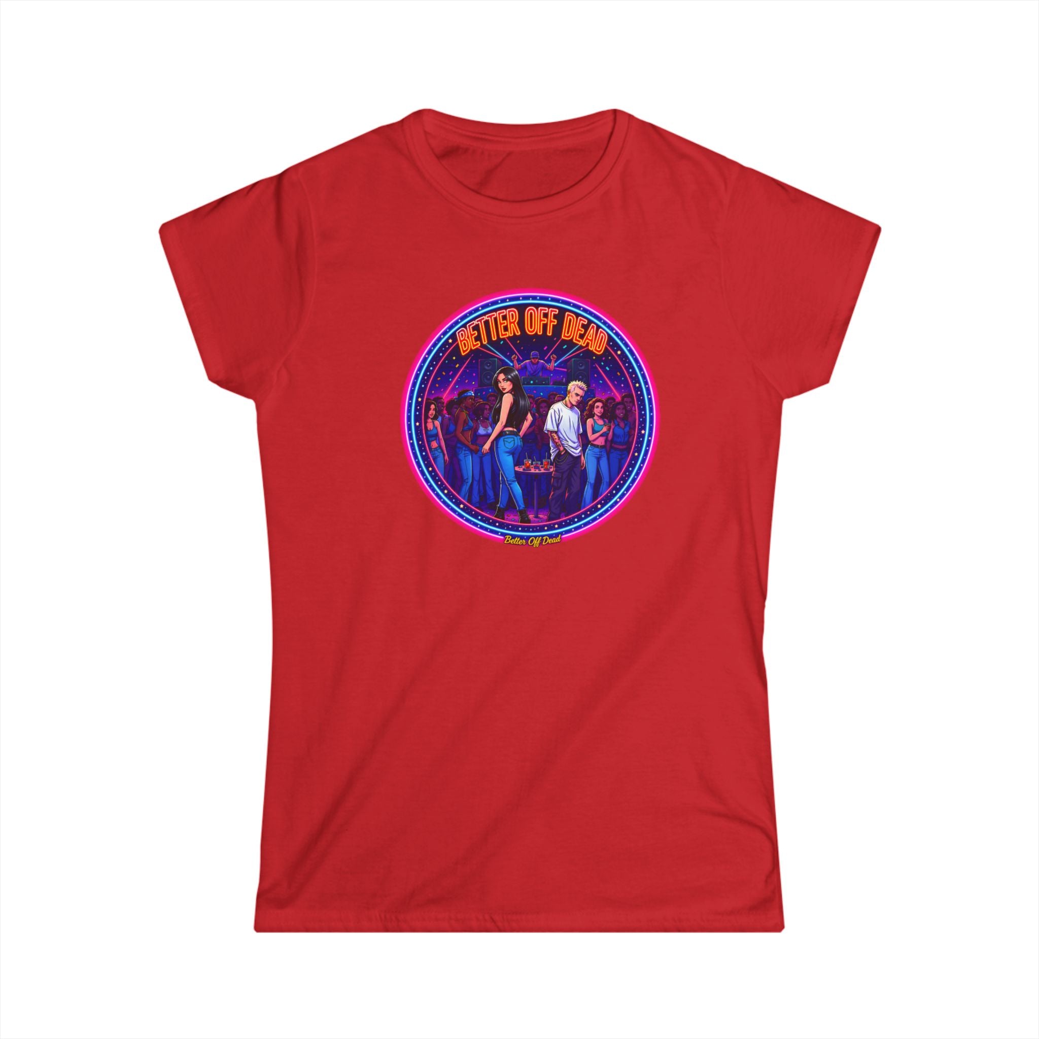 Women's Tee — Retro 'Better Off Dead' Neon Motorcycle Graphic Shirt