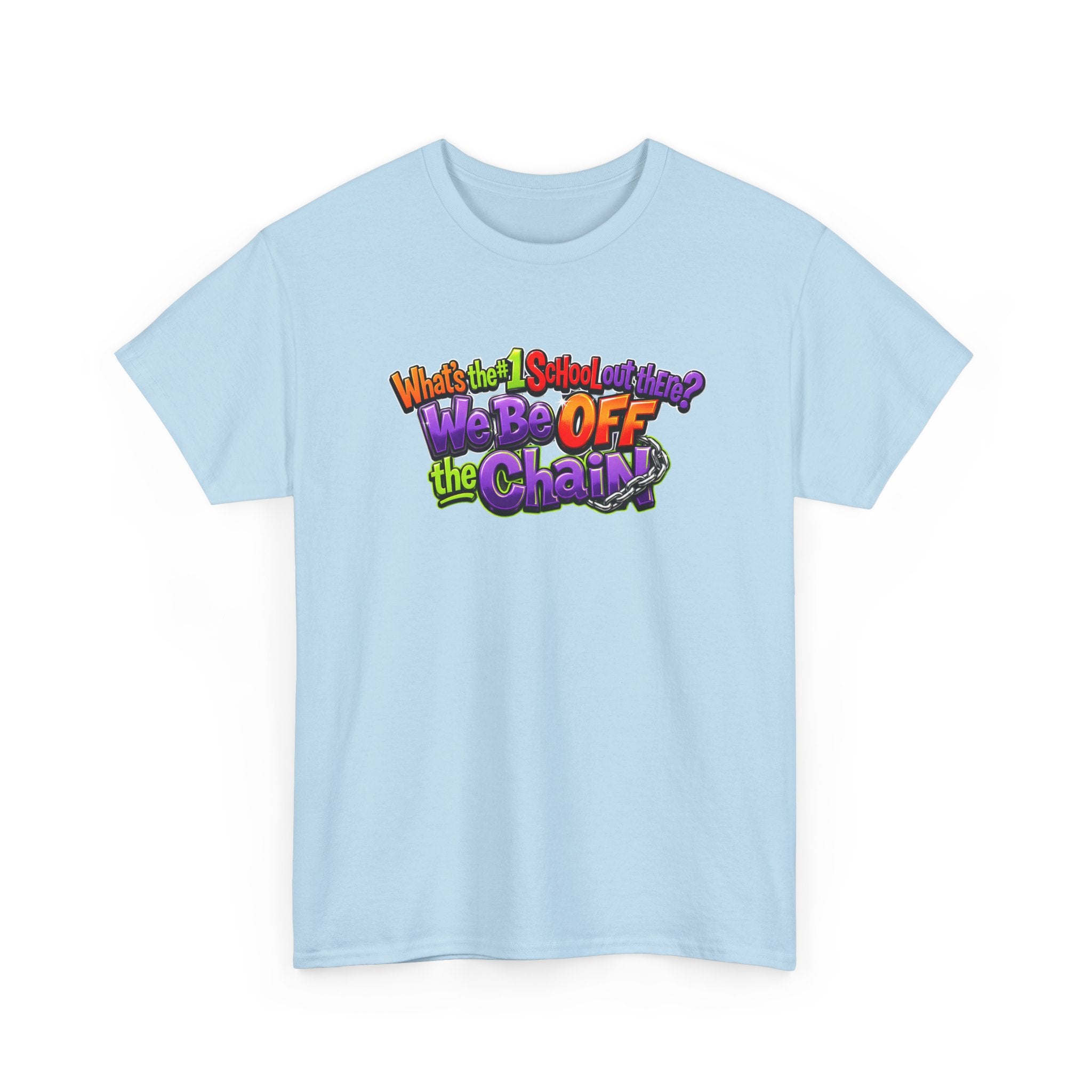 "What's The #1 School Out There" T-Shirt — Funny Retro School Quote Tee