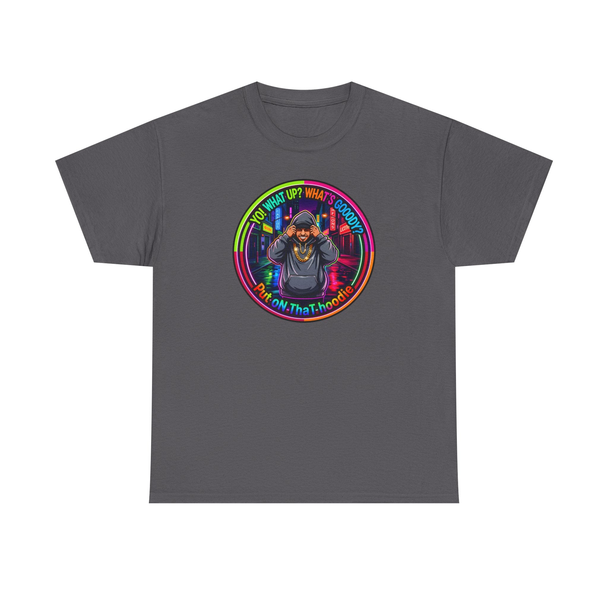 Men's T-Shirt Graphic- "Yo! What's up?  What's Goooody?"