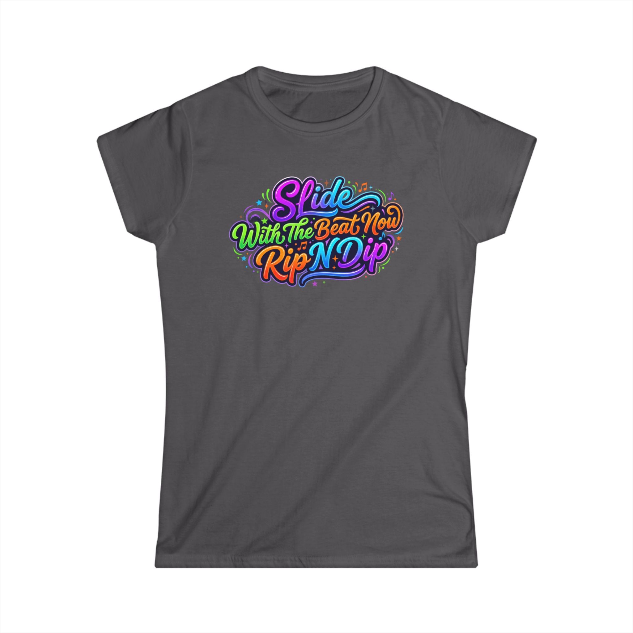 Women's Tee — "Slide With The Beat Now Rip N Dip" Colorful Retro Dance Graphic
