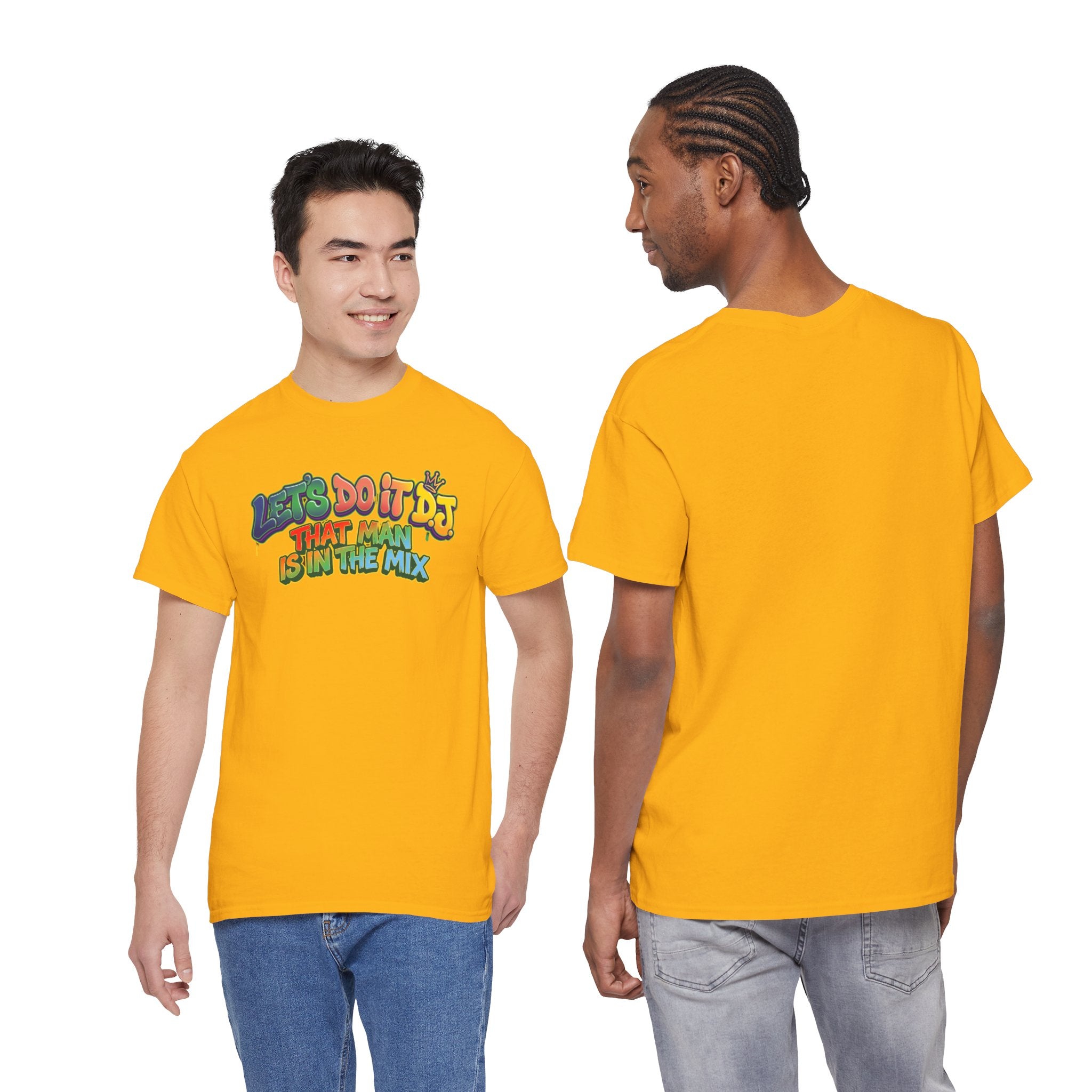 T-Shirt — "Let's Do It DJ That Man Is in the Mix" Retro DJ Graphic Tee