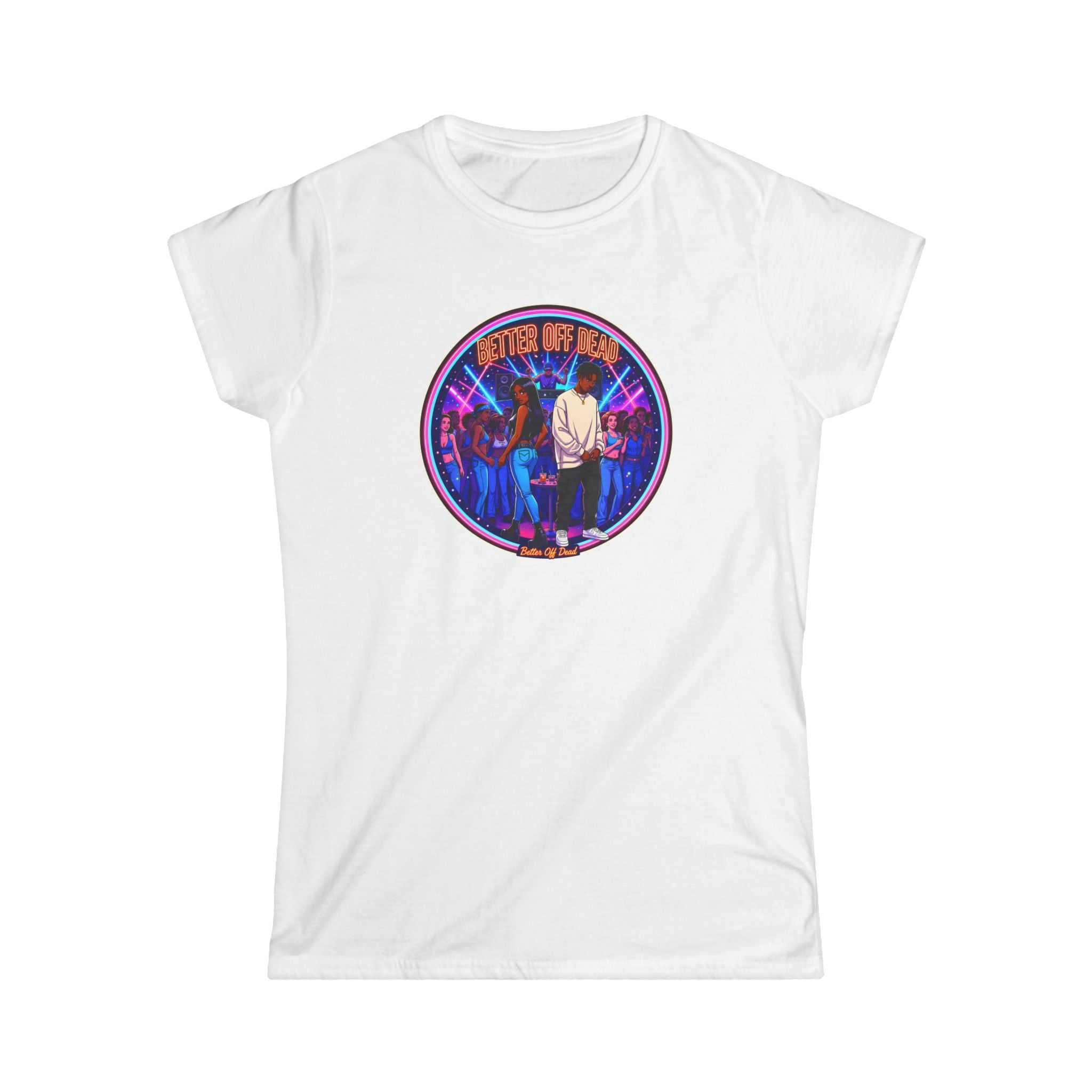 Women's Tee — 'Better Off Dead' Retro Band Graphic Shirt