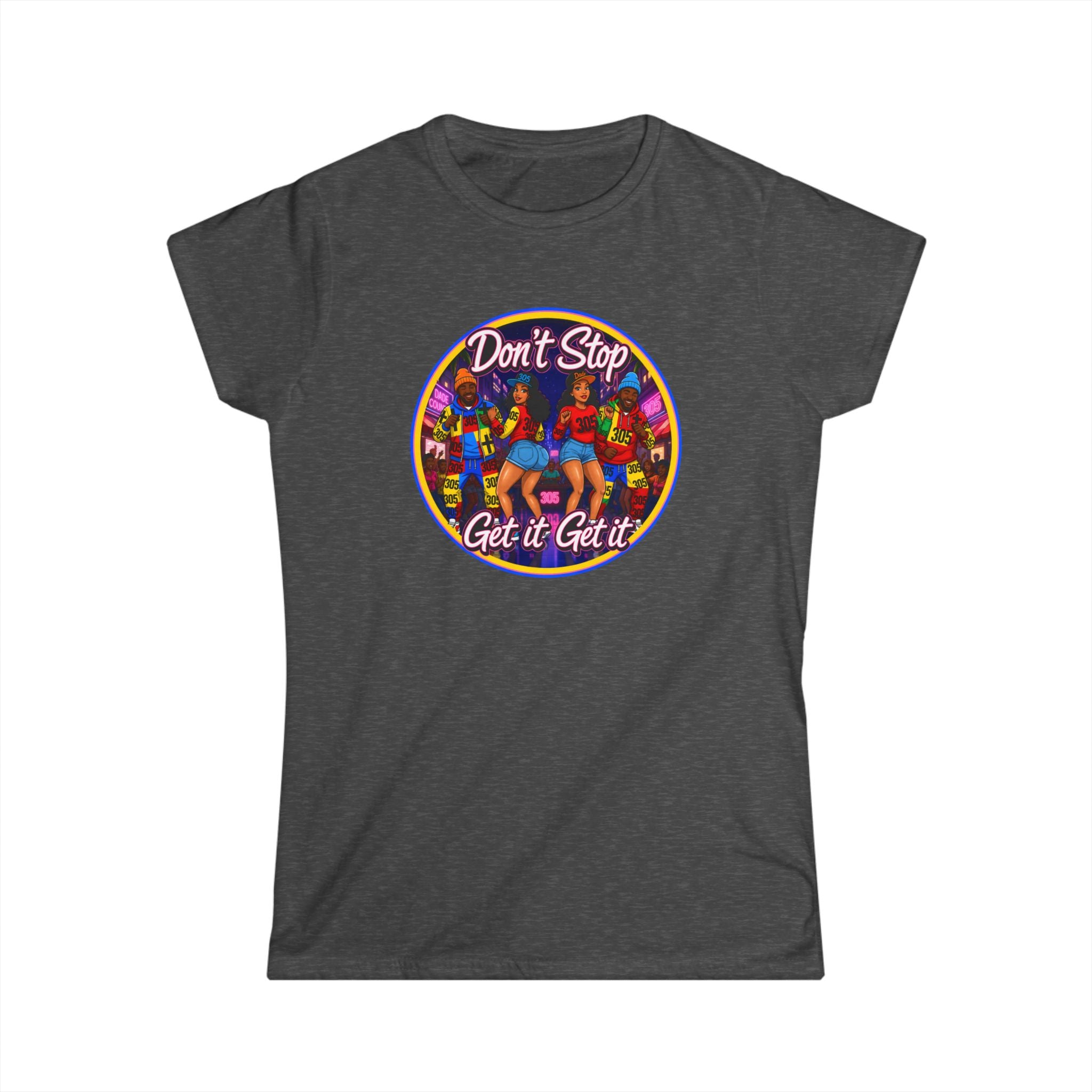"Don’t Stop Get It Get It" Women’s Tee – Retro Dance Party Graphic Shirt