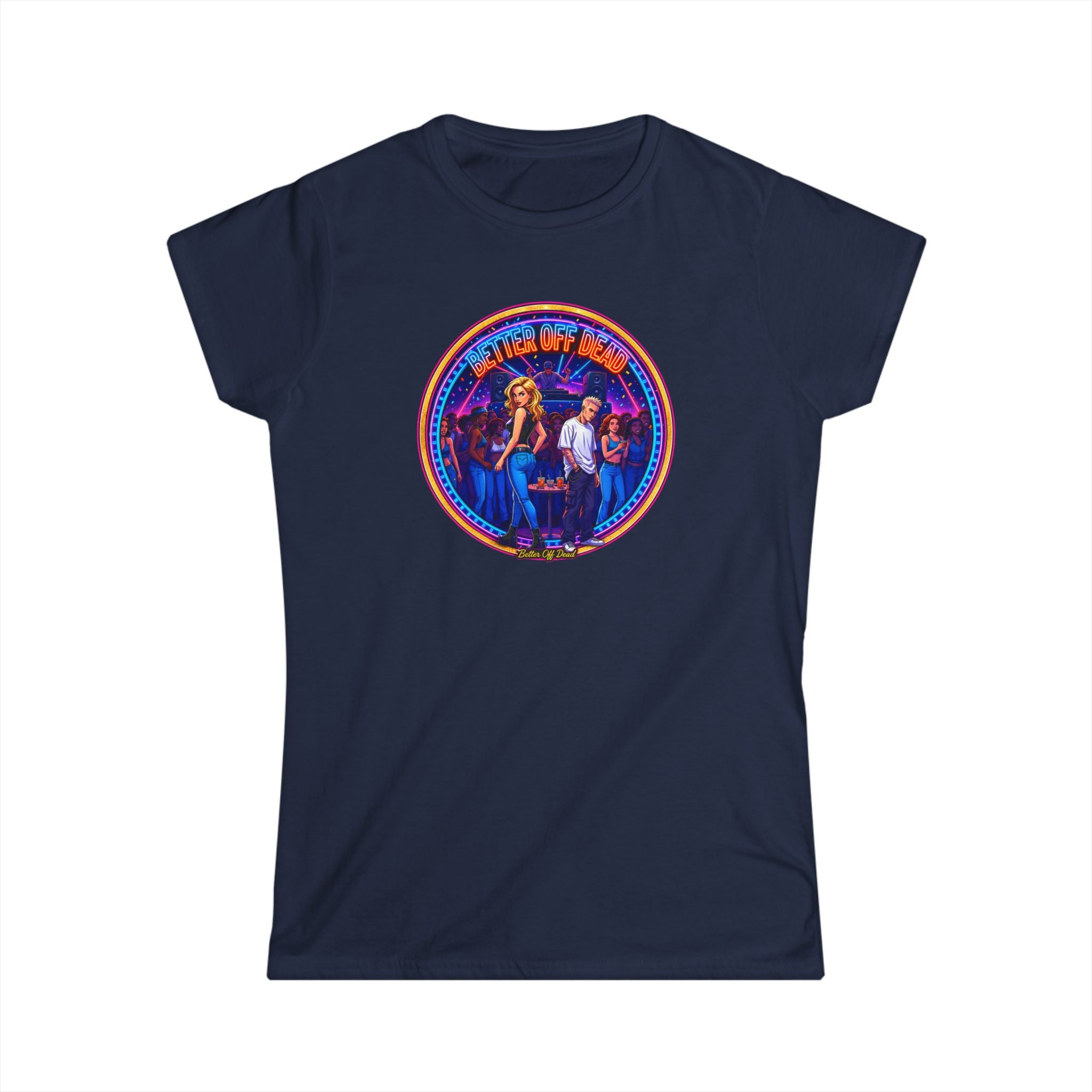 Women’s Tee — Retro " Better Off Dead "Vintage Concert Graphic