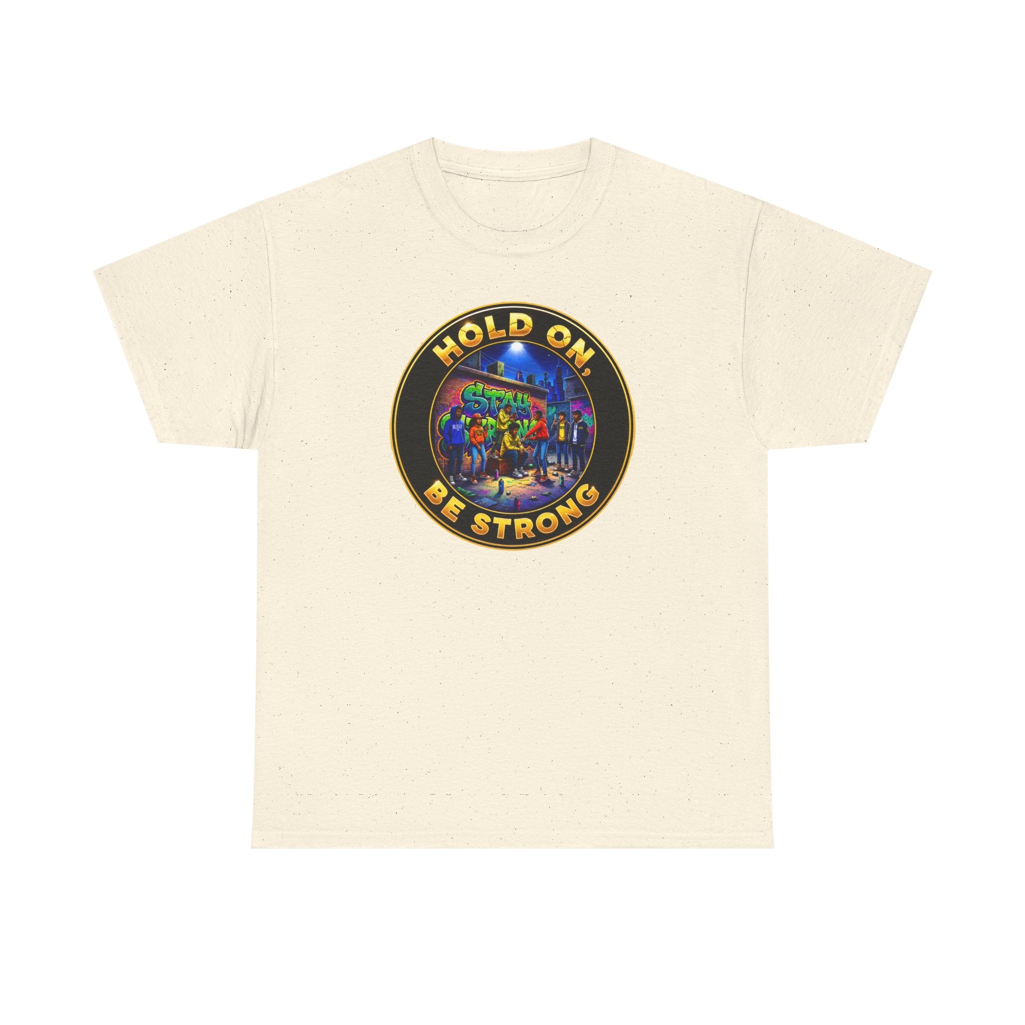 T-Shirt — 'Hold On Be Strong' Inspirational Retro Circle Graphic Tee