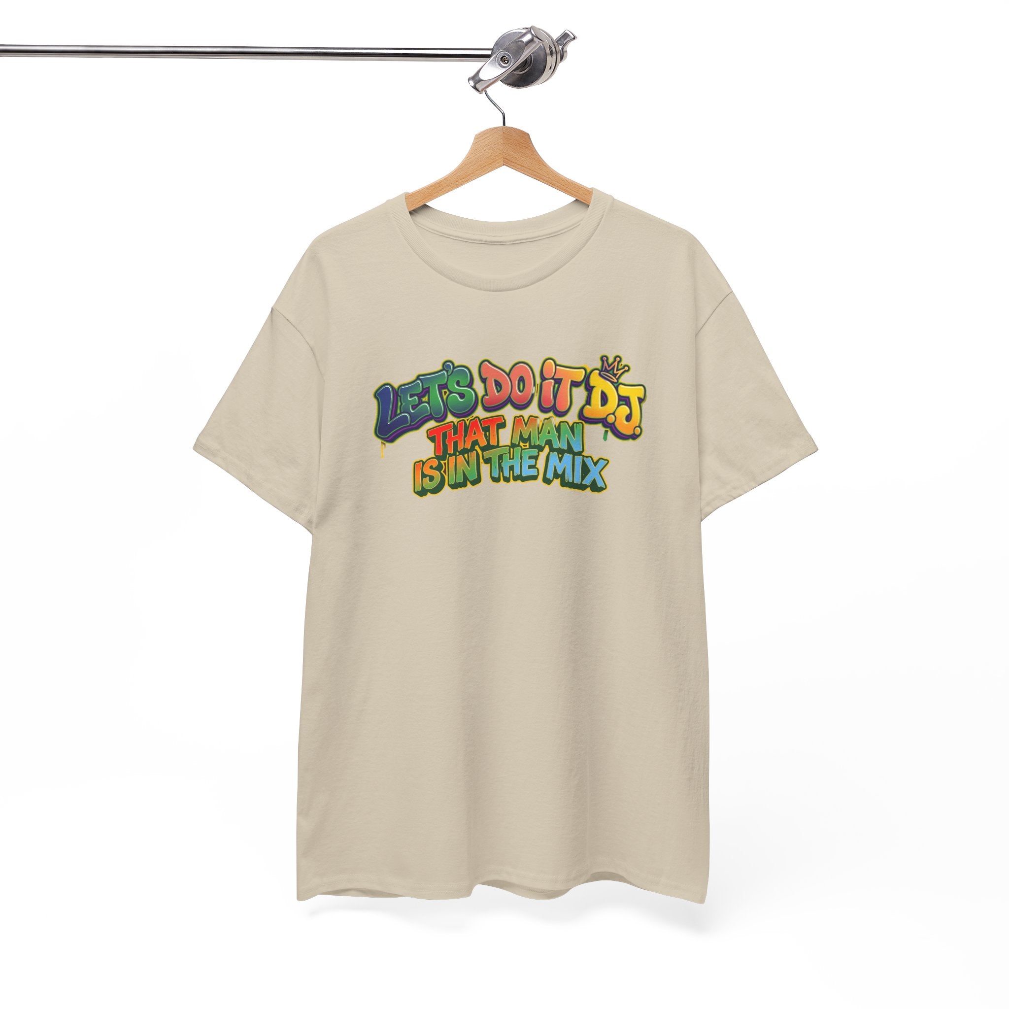 T-Shirt — "Let's Do It DJ That Man Is in the Mix" Retro DJ Graphic Tee