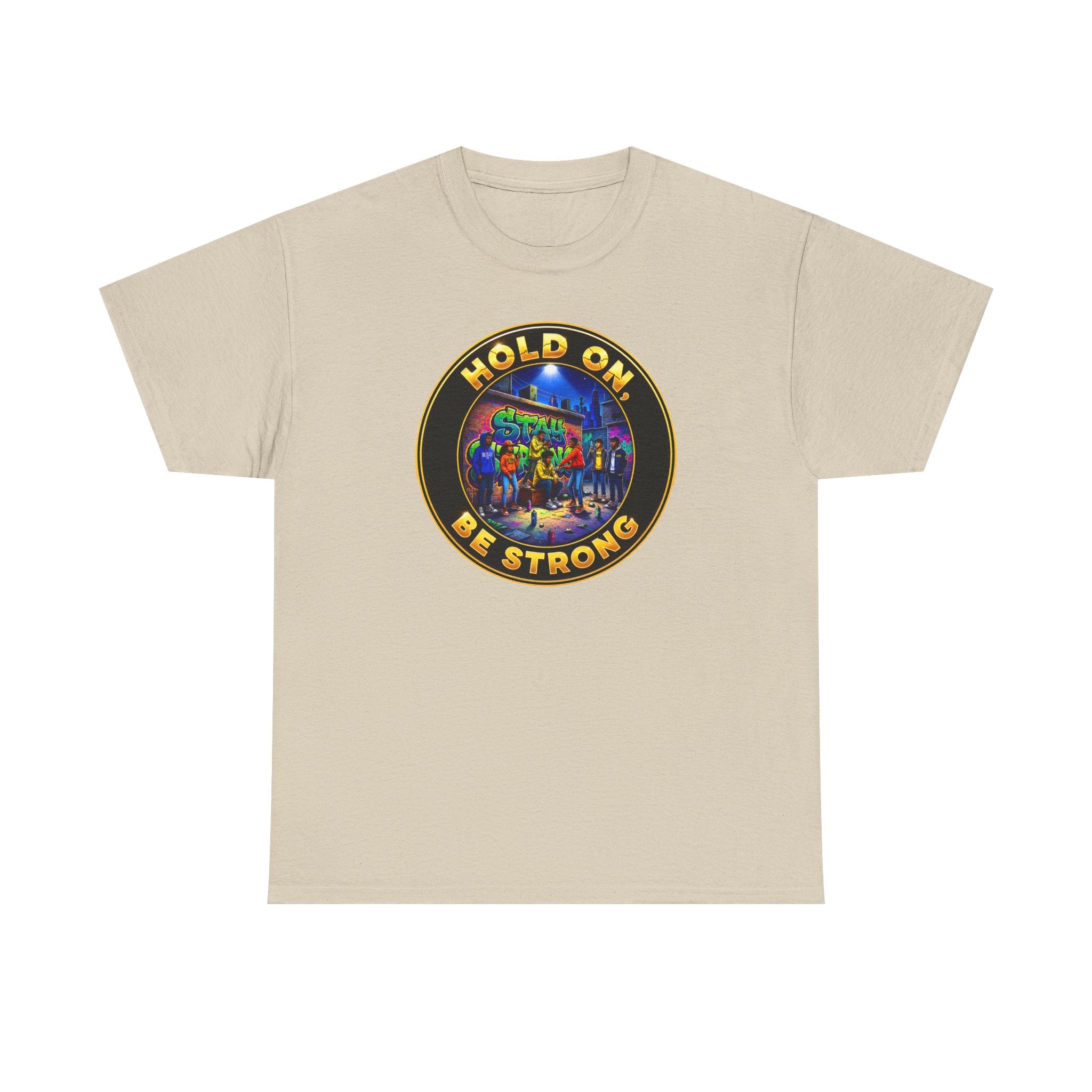 T-Shirt — 'Hold On Be Strong' Inspirational Retro Circle Graphic Tee