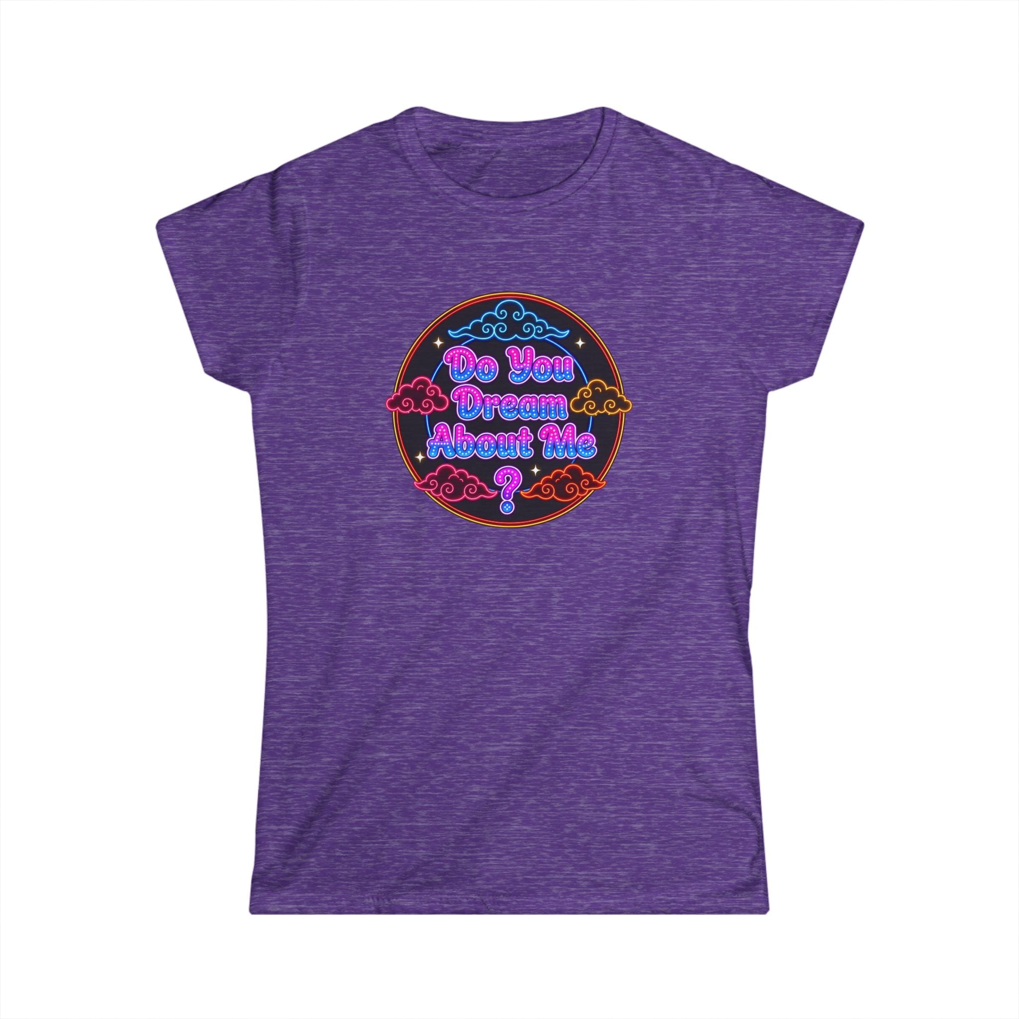 Women's Tee — "Do You  Dream About Me?" Neon Retro Graphic