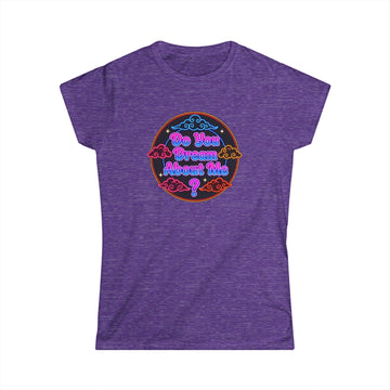 Women's Tee — "Do You  Dream About Me?" Neon Retro Graphic
