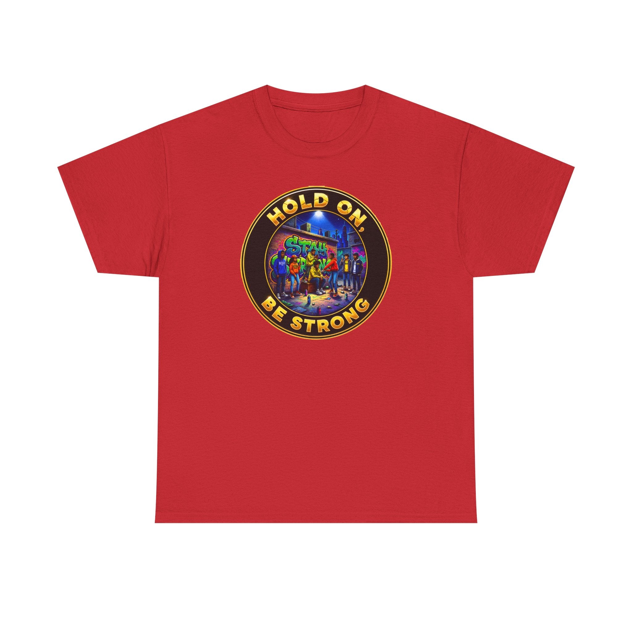 T-Shirt — 'Hold On Be Strong' Inspirational Retro Circle Graphic Tee