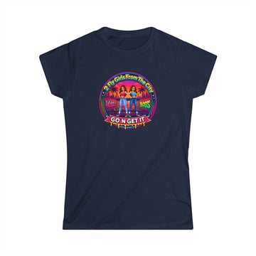 Go N Get It Women’s Tee — “2 Fly Girls From The City" ” Retro Graphic Shirt