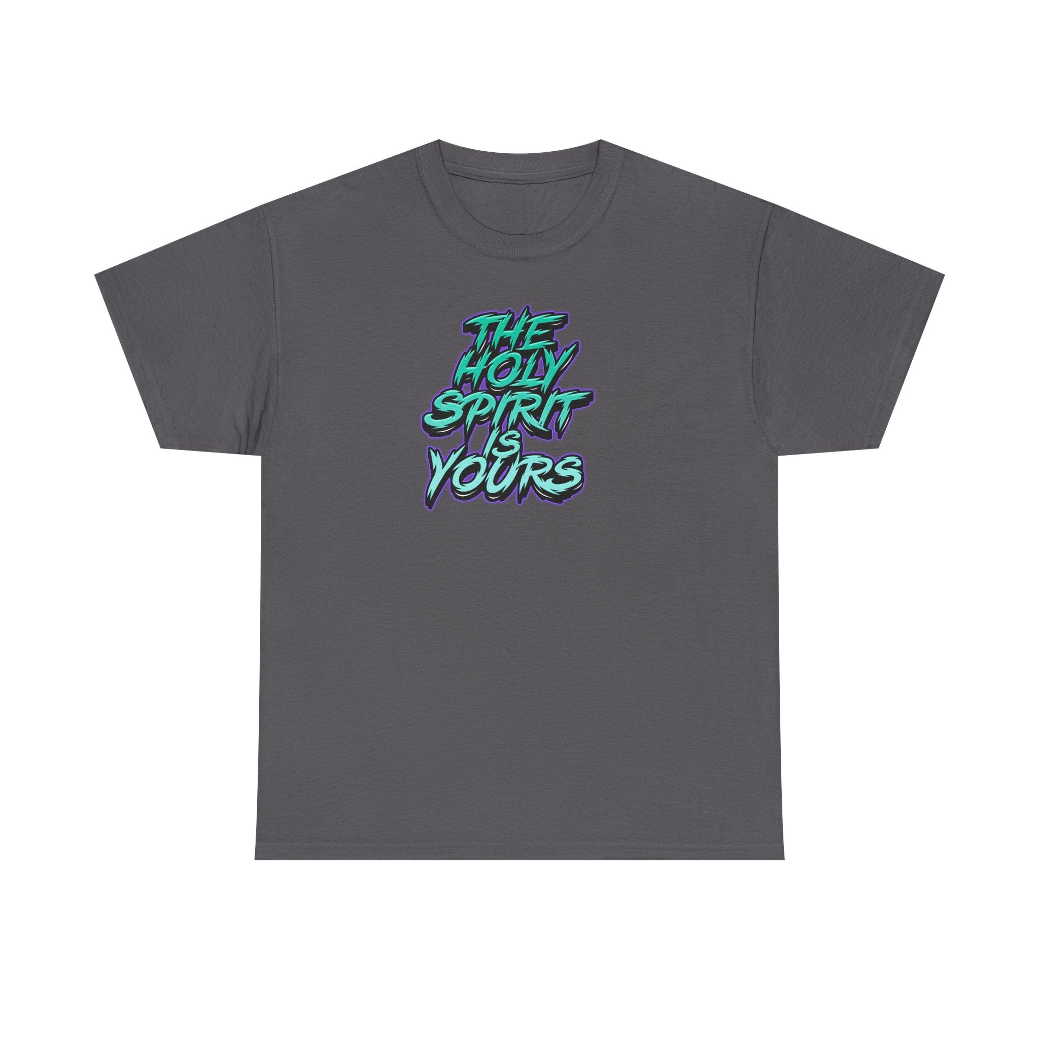 T-Shirt — "The Holy Spirit Yours" Retro Script Faith Tee