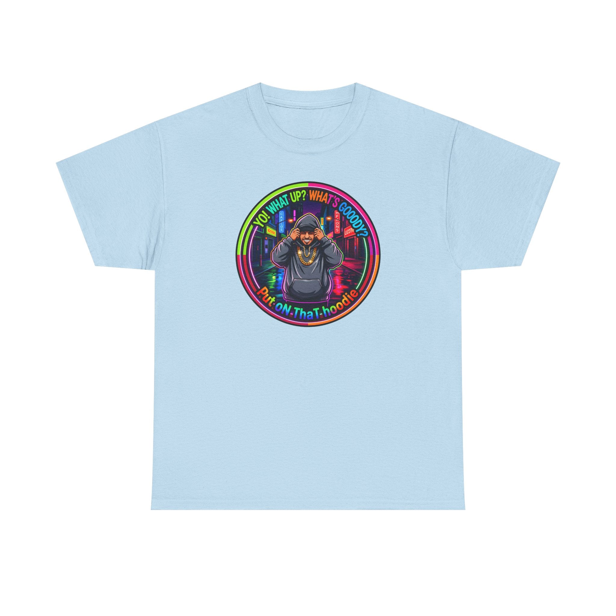Men's T-Shirt Graphic- "Yo! What's up?  What's Goooody?"