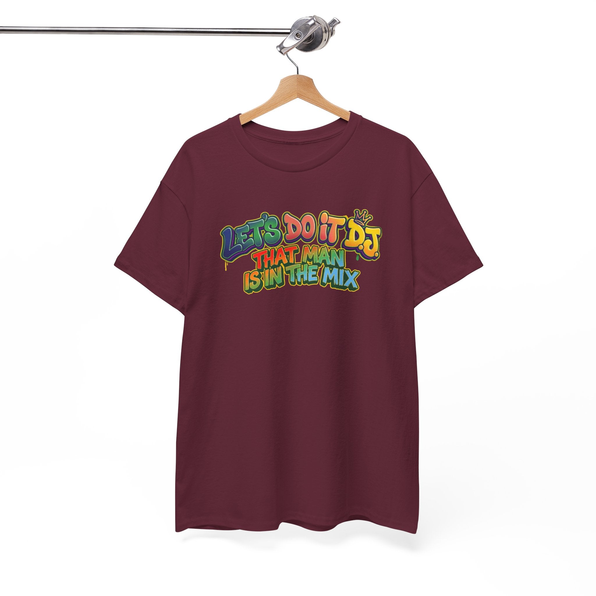 T-Shirt — "Let's Do It DJ That Man Is in the Mix" Retro DJ Graphic Tee