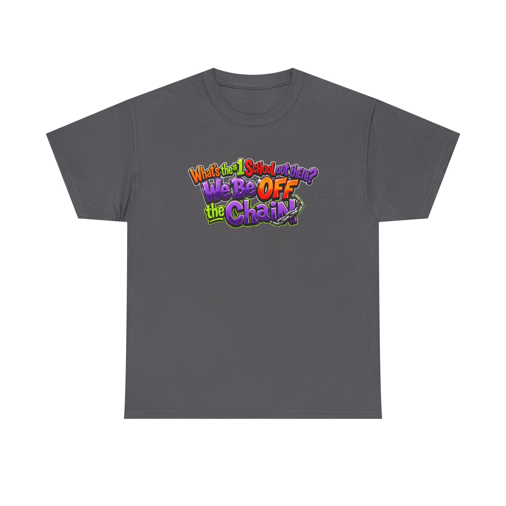 "What's The #1 School Out There" T-Shirt — Funny Retro School Quote Tee