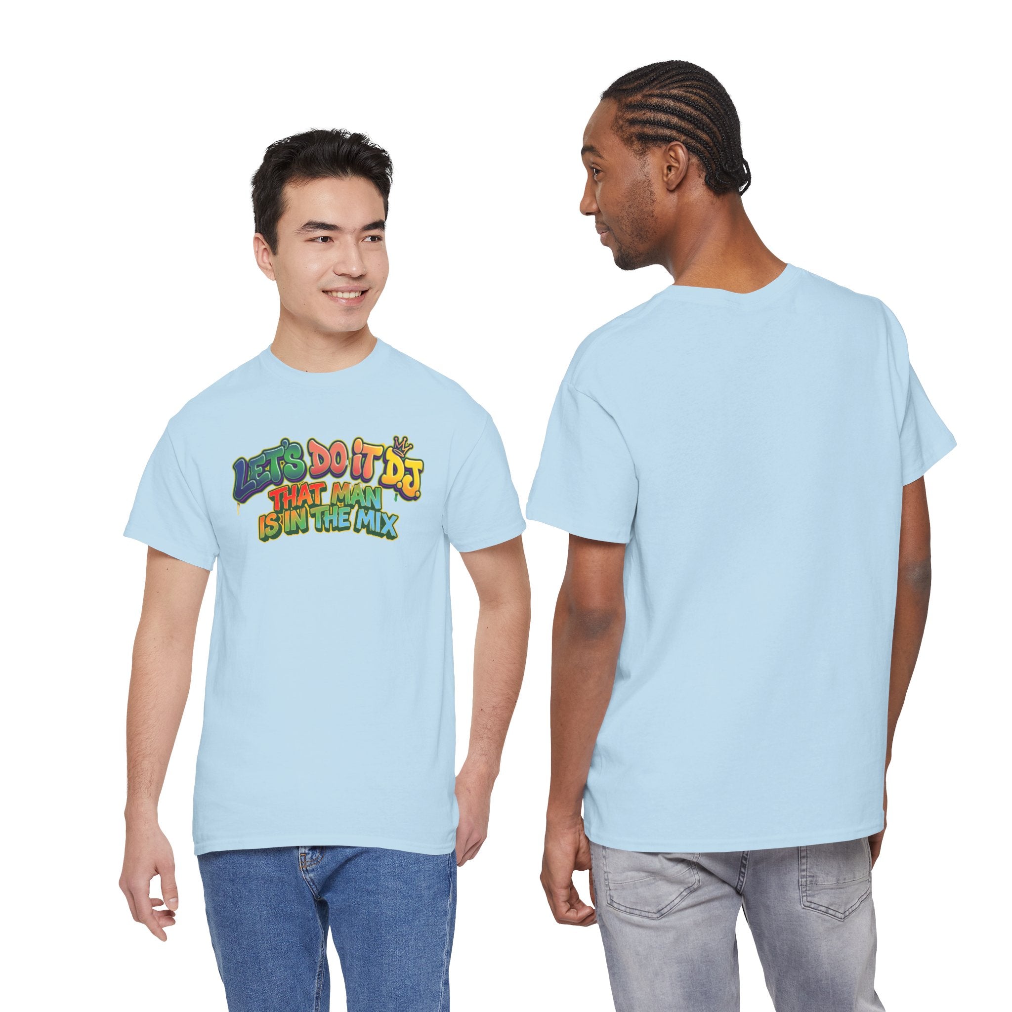 T-Shirt — "Let's Do It DJ That Man Is in the Mix" Retro DJ Graphic Tee