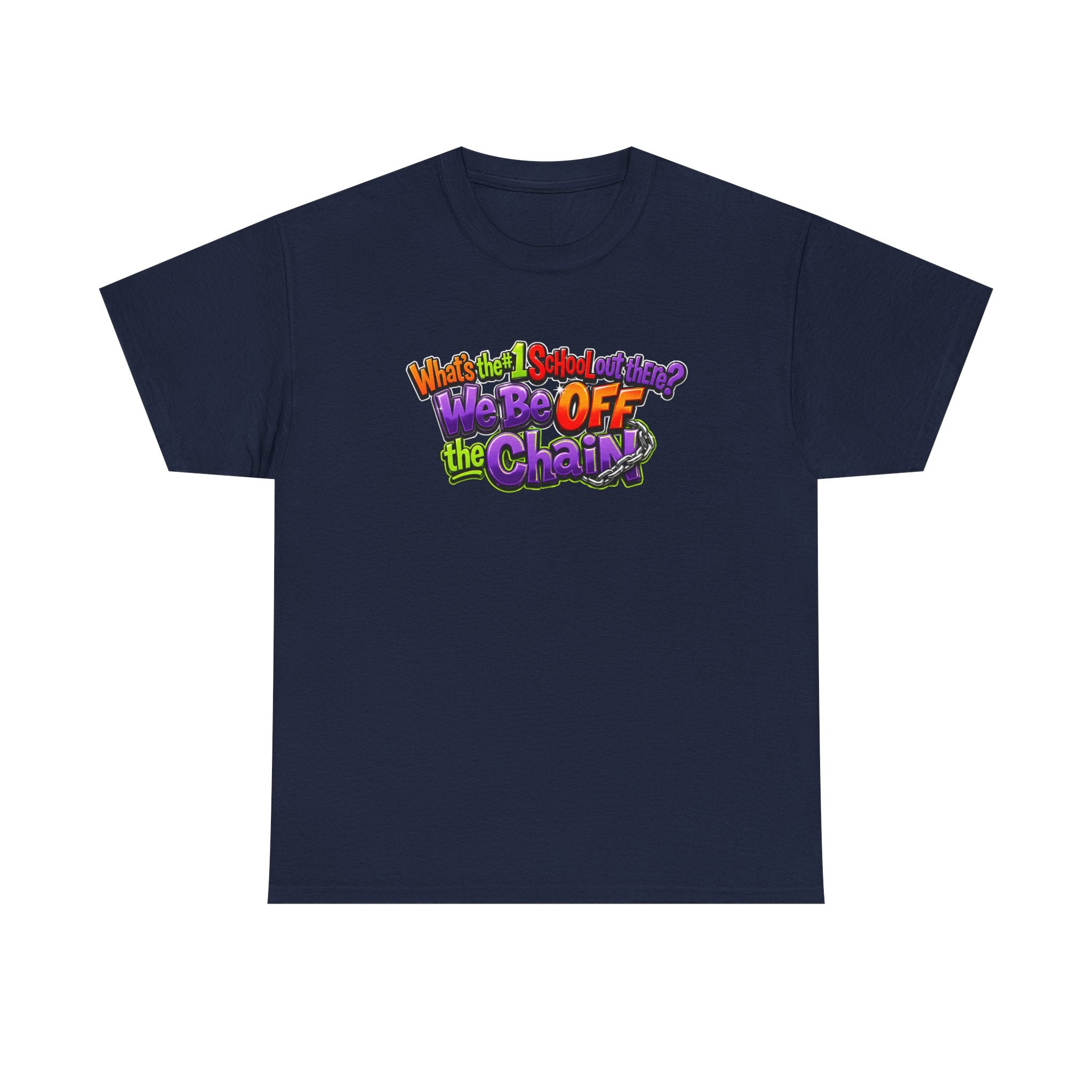 "What's The #1 School Out There" T-Shirt — Funny Retro School Quote Tee