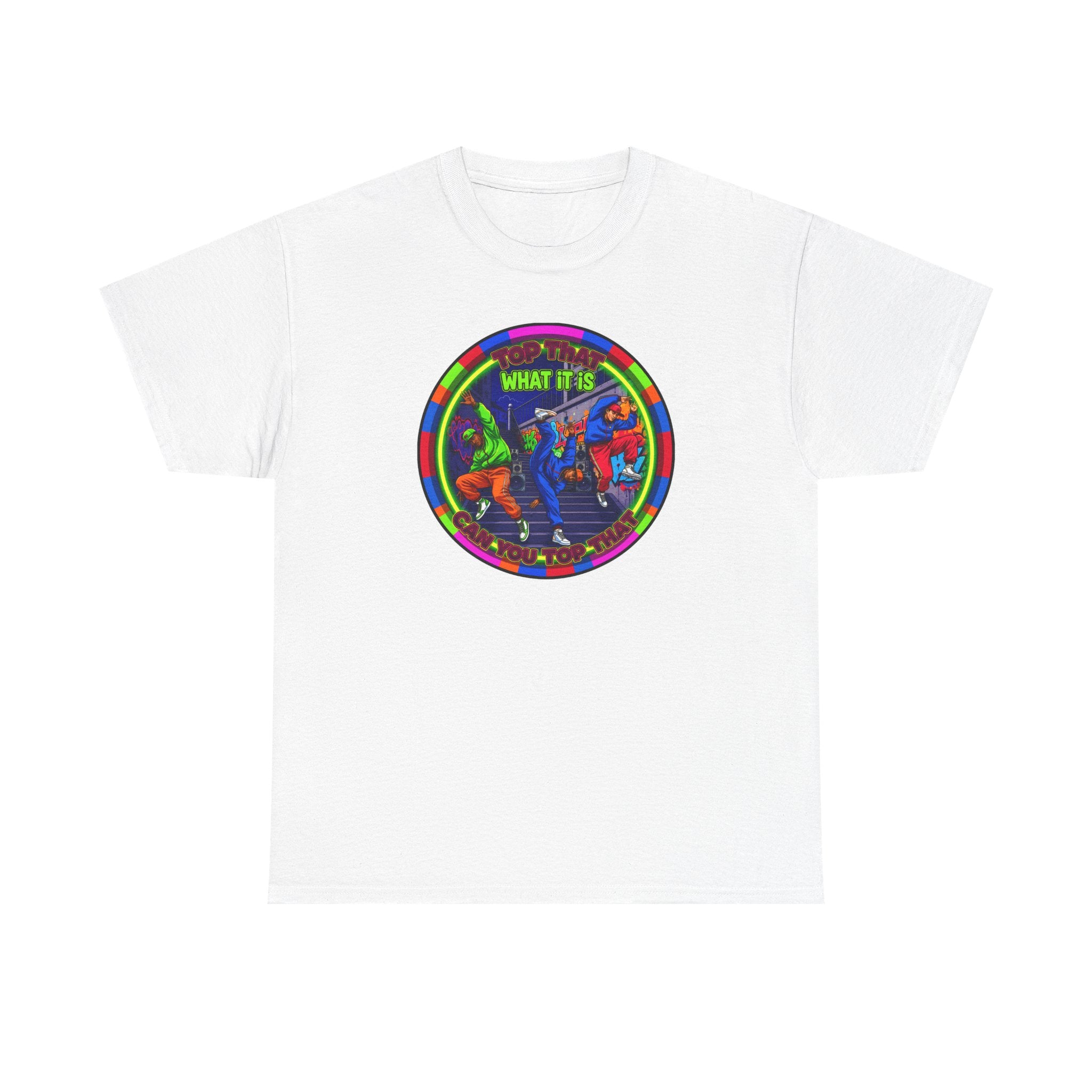 Dance Crew T-Shirt – "Top That What It Is" Retro Neon Graphic Tee