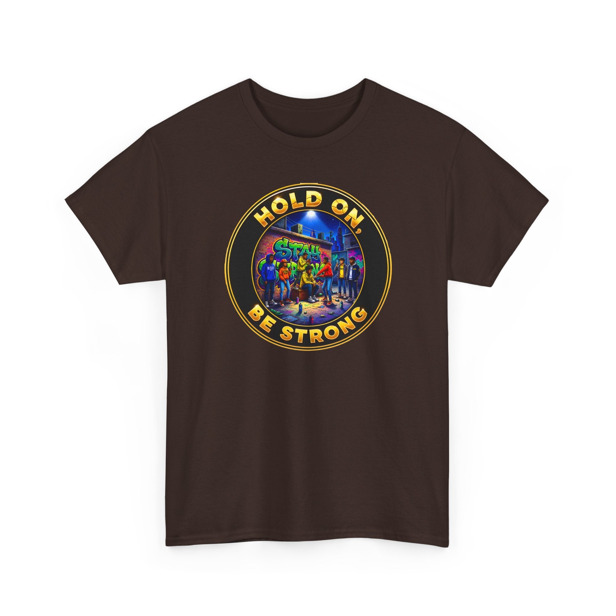 T-Shirt — 'Hold On Be Strong' Inspirational Retro Circle Graphic Tee