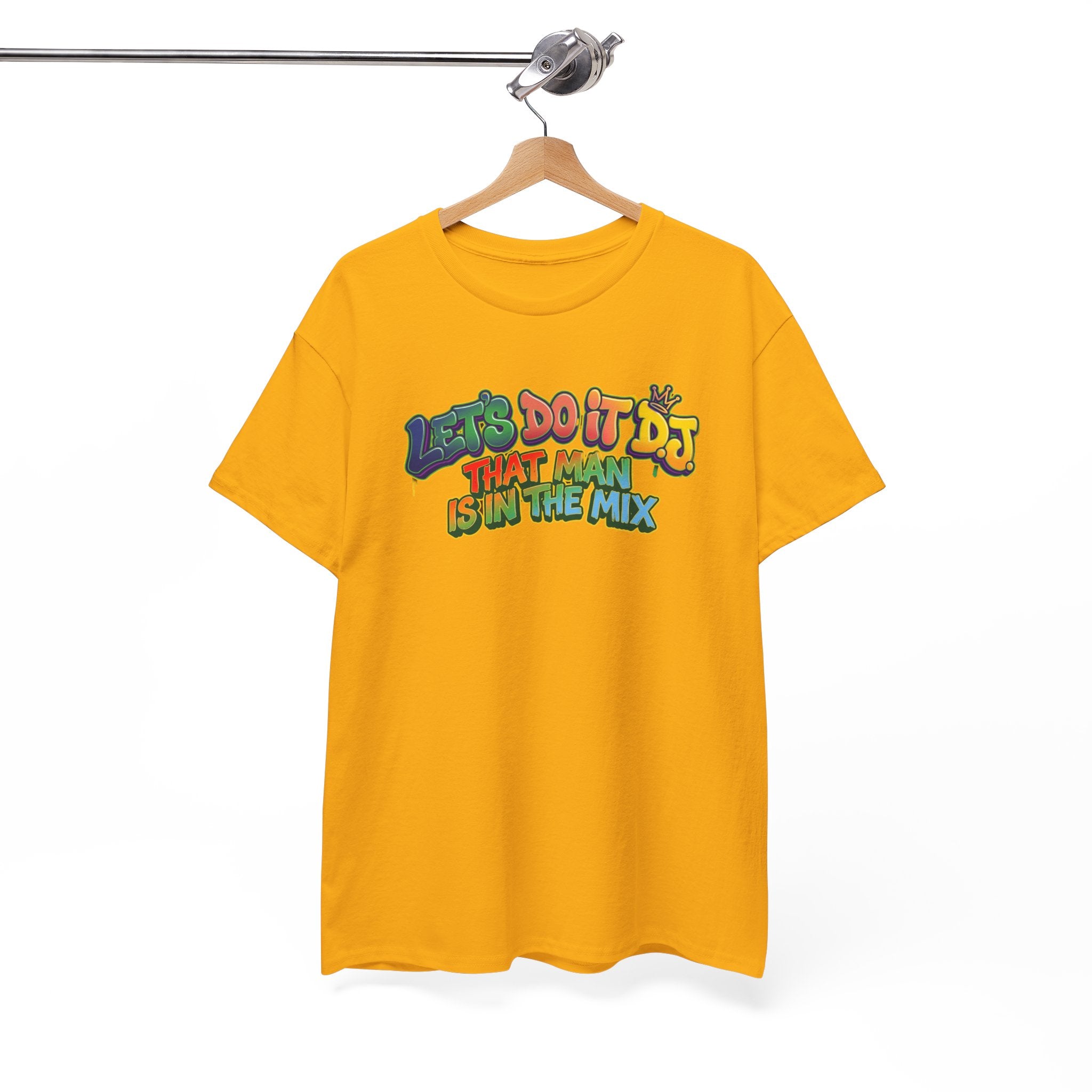 T-Shirt — "Let's Do It DJ That Man Is in the Mix" Retro DJ Graphic Tee
