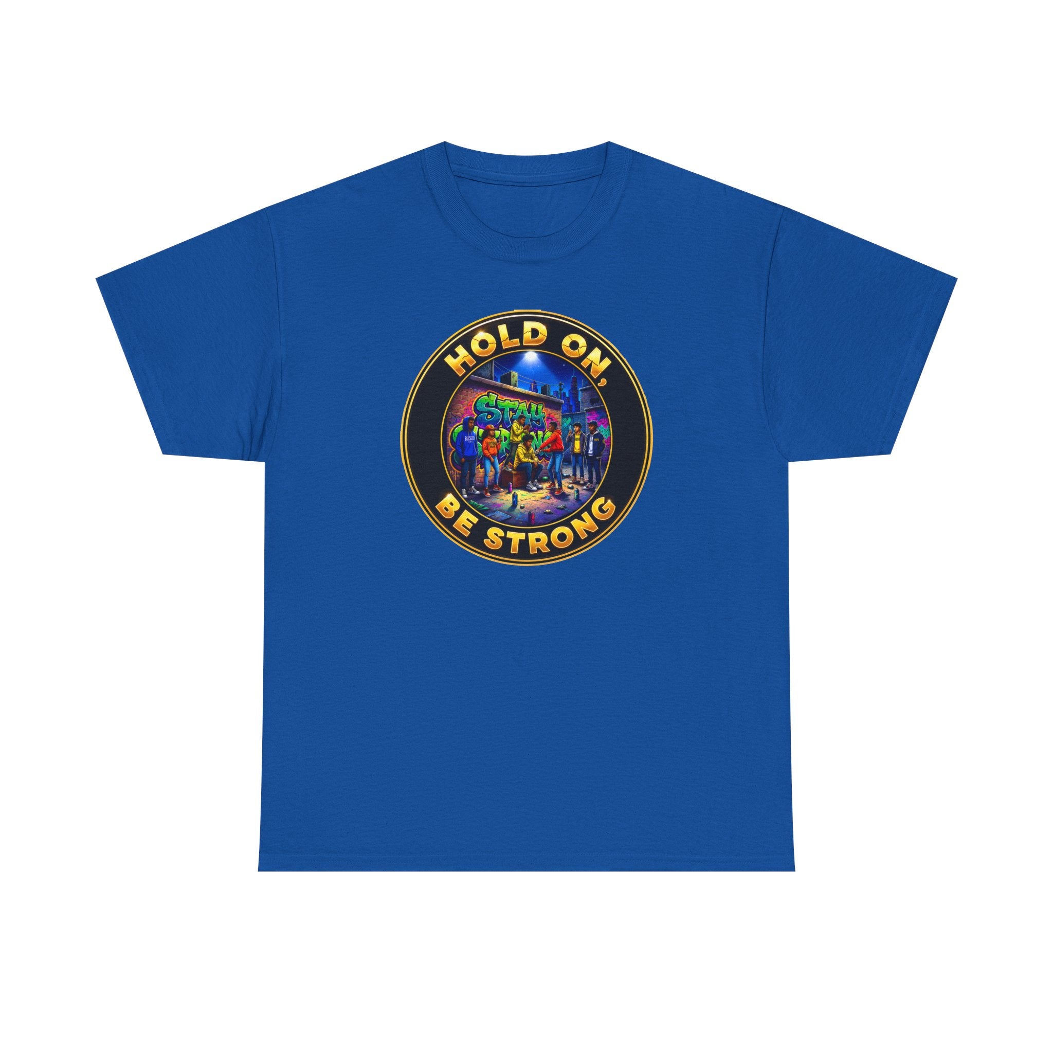 T-Shirt — 'Hold On Be Strong' Inspirational Retro Circle Graphic Tee