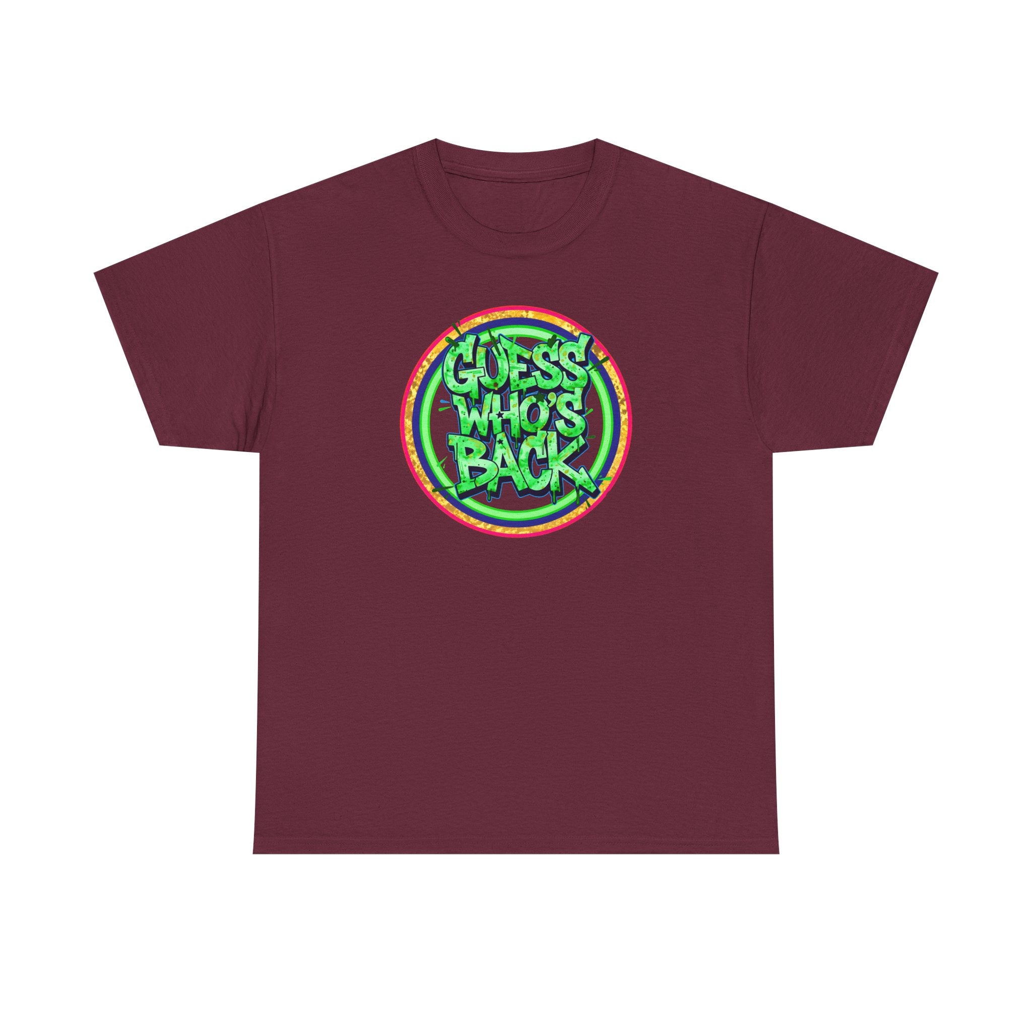 T-Shirt — "Guess Who's Back" Retro Graffiti Tee