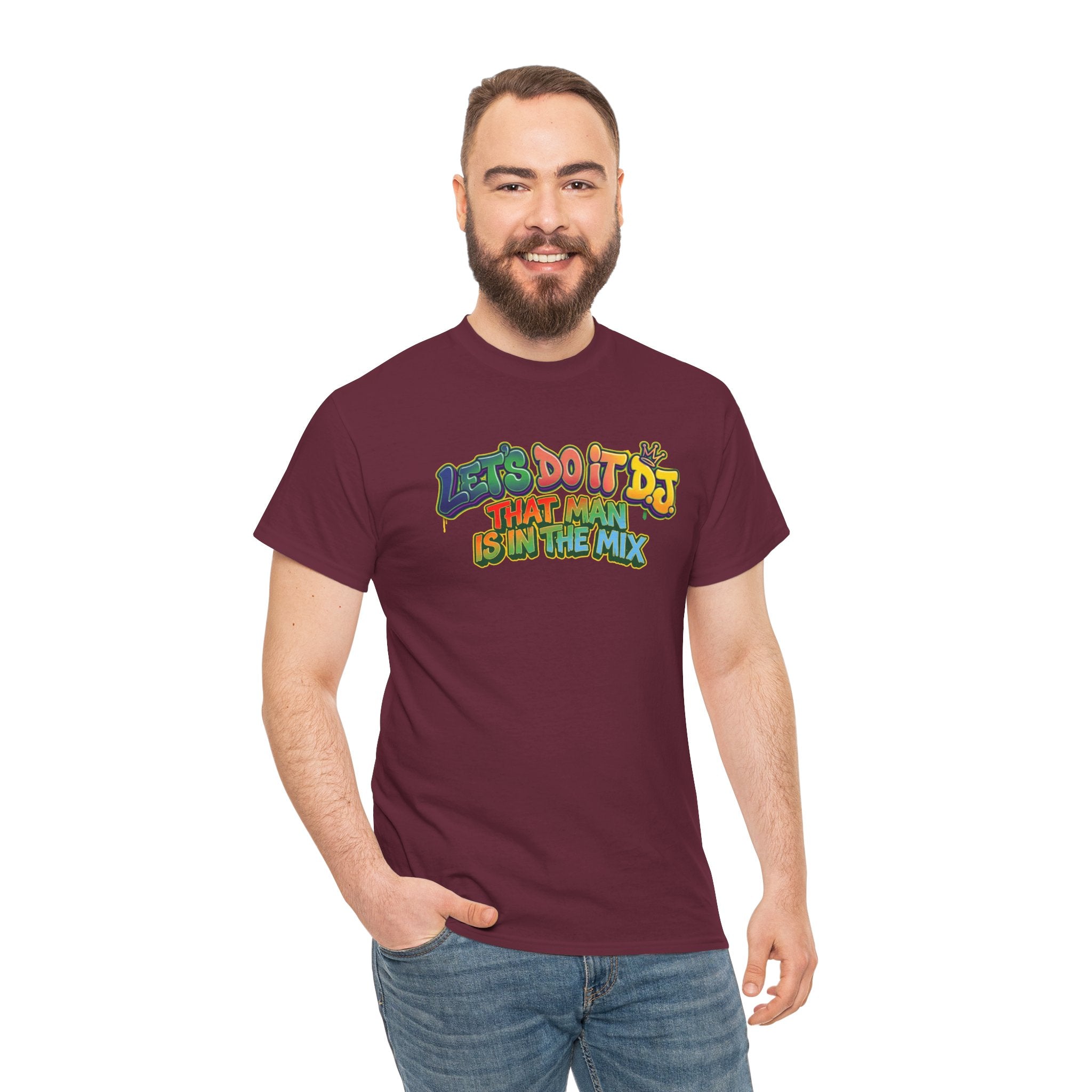 T-Shirt — "Let's Do It DJ That Man Is in the Mix" Retro DJ Graphic Tee