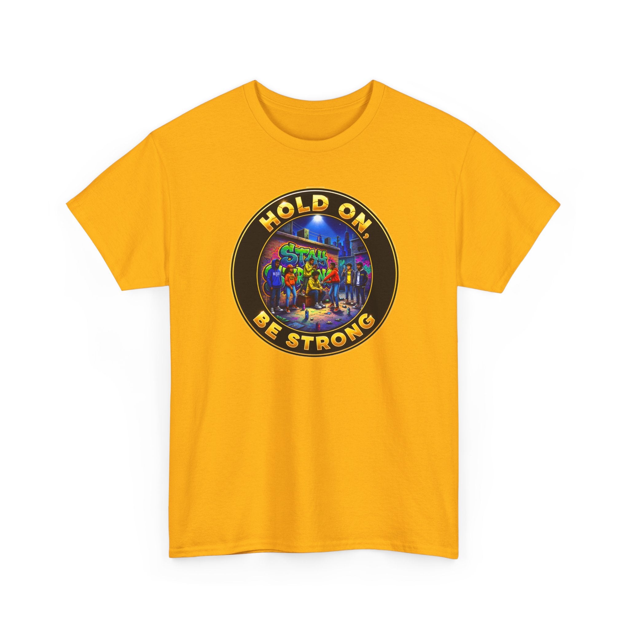 T-Shirt — 'Hold On Be Strong' Inspirational Retro Circle Graphic Tee