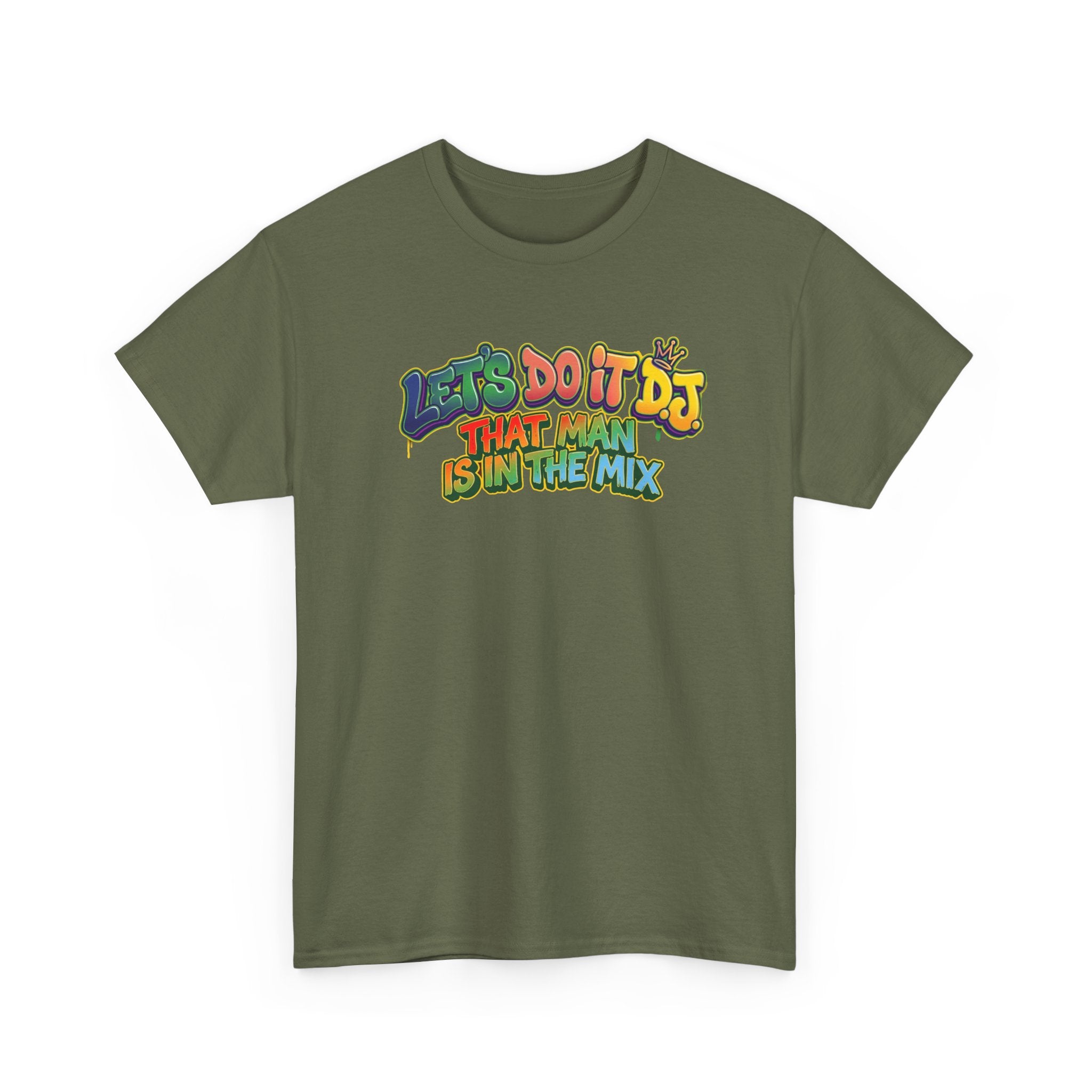 T-Shirt — "Let's Do It DJ That Man Is in the Mix" Retro DJ Graphic Tee