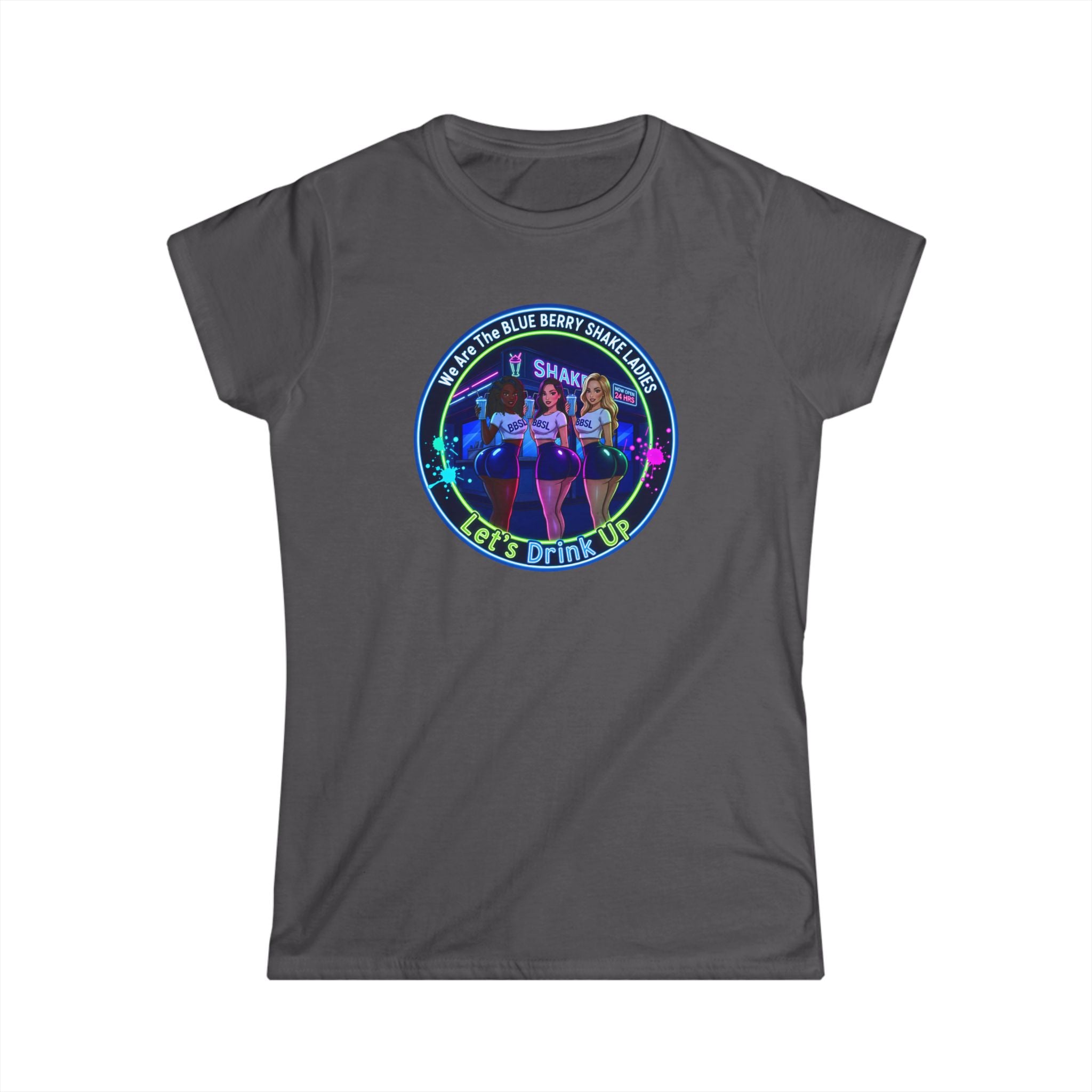 "We Are The Blueberry Shake Ladies" Up Tee — Retro Bar Nightlife Women's T-Shirt