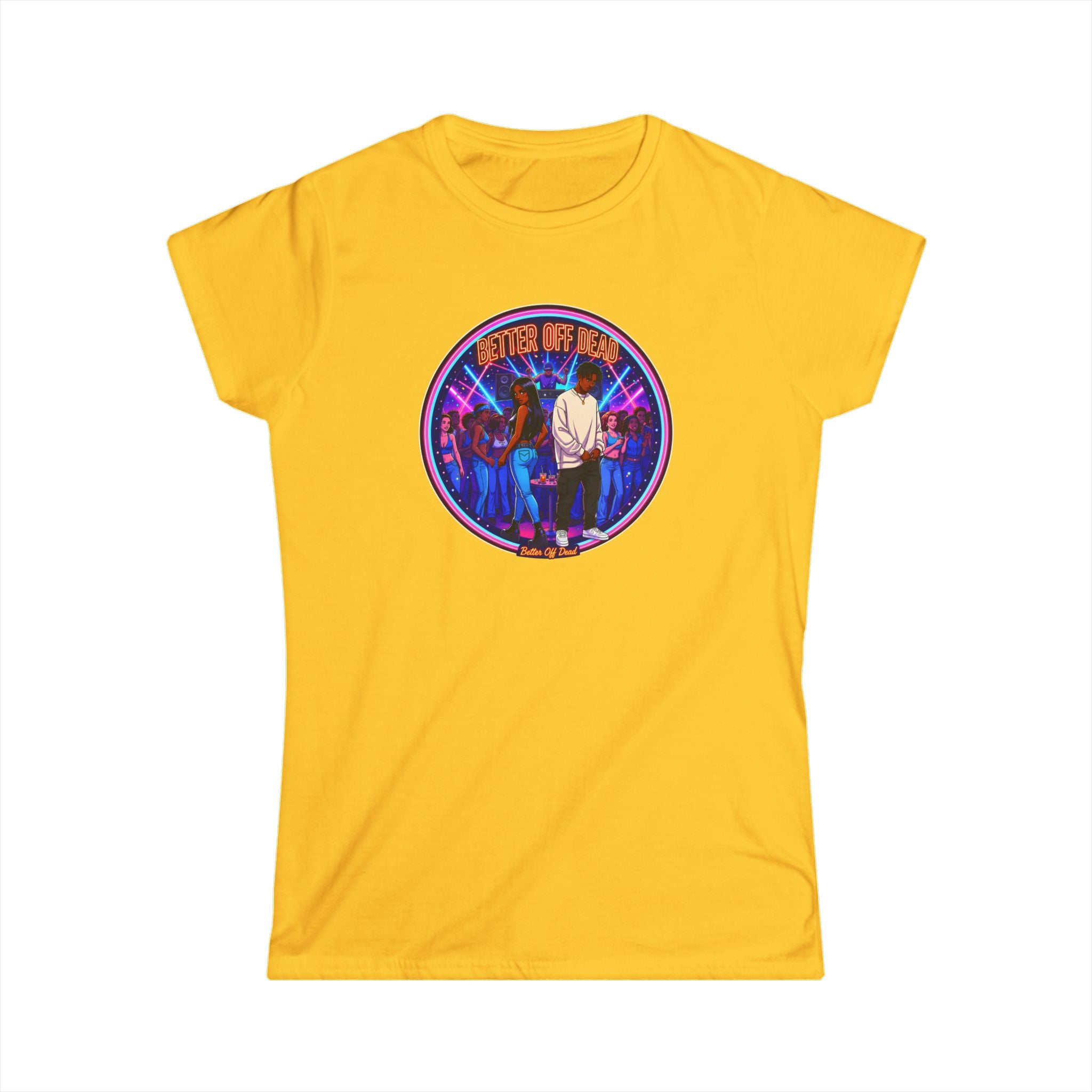 Women's Tee — 'Better Off Dead' Retro Band Graphic Shirt