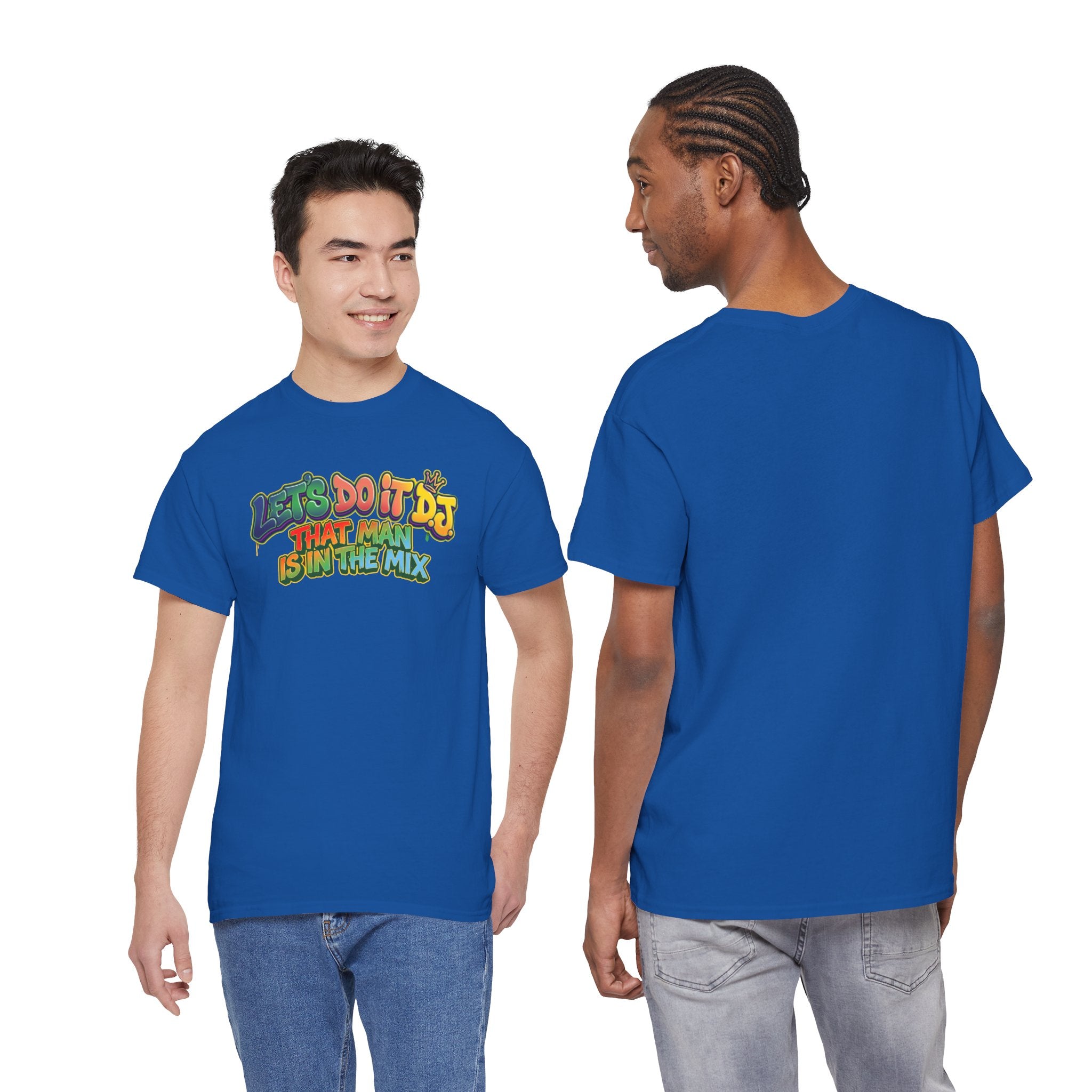 T-Shirt — "Let's Do It DJ That Man Is in the Mix" Retro DJ Graphic Tee