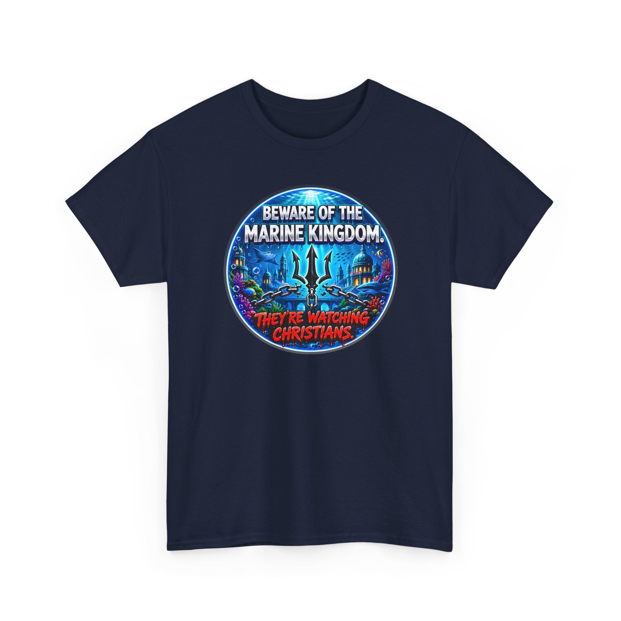 T‑Shirt — "Beware of the Marine Kingdom: They're Watching Christians" Vintage Ocean Graphic