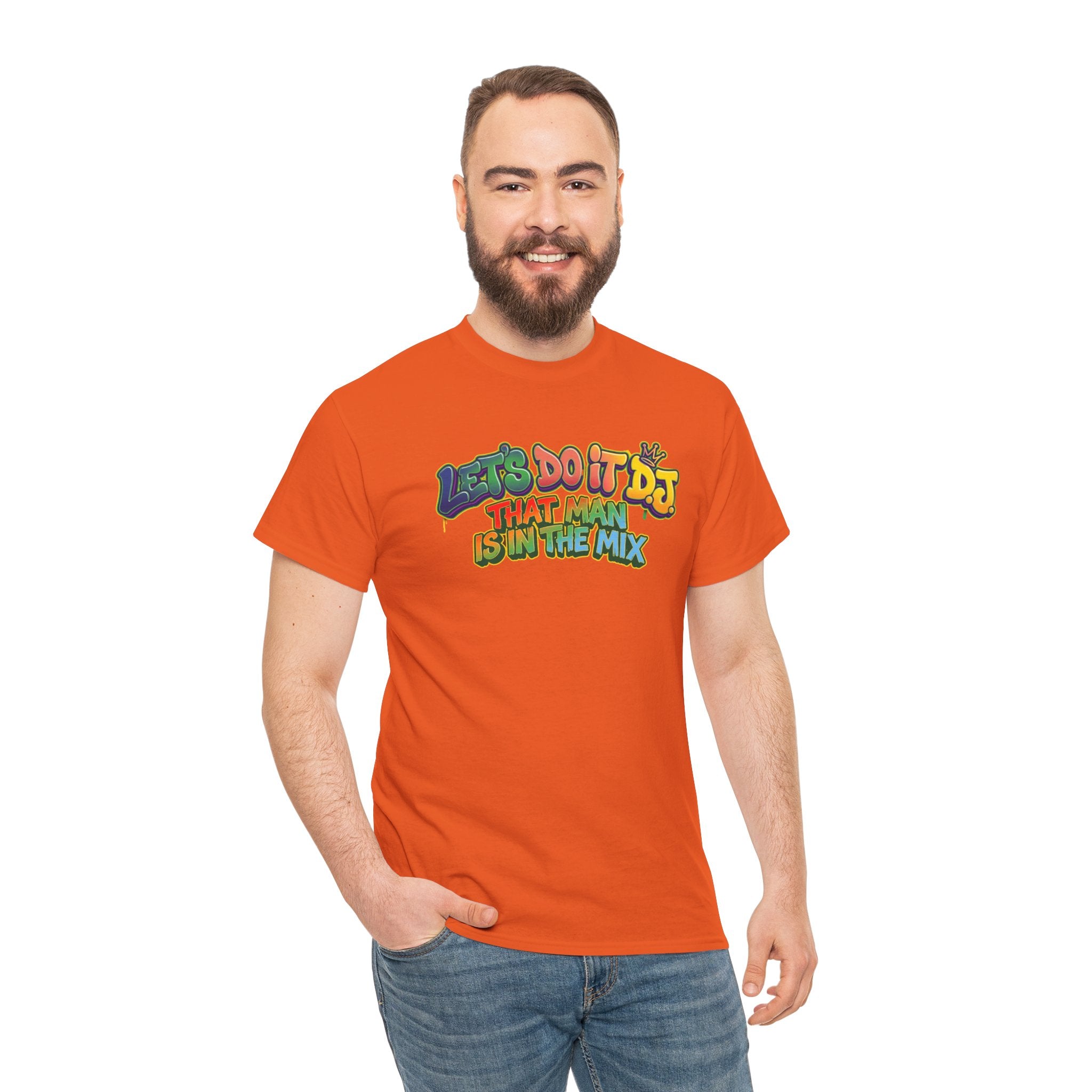 T-Shirt — "Let's Do It DJ That Man Is in the Mix" Retro DJ Graphic Tee