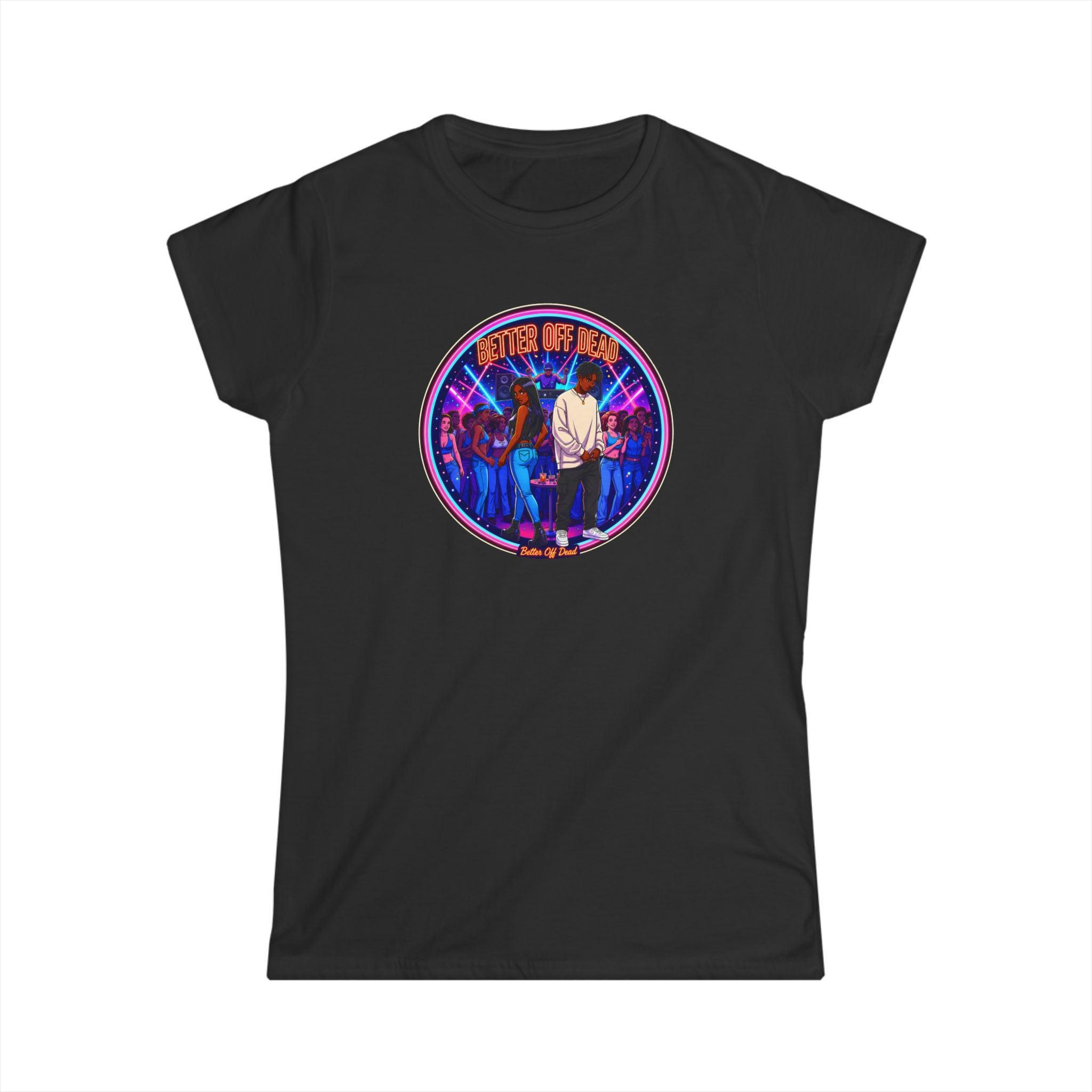 Women's Tee — 'Better Off Dead' Retro Band Graphic Shirt