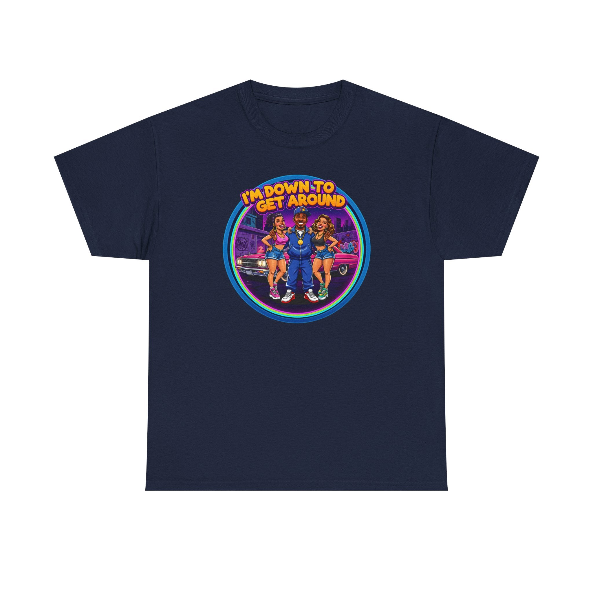 T-Shirt — 'I'm Down to Get Around' Retro Skate Crew Graphic Tee