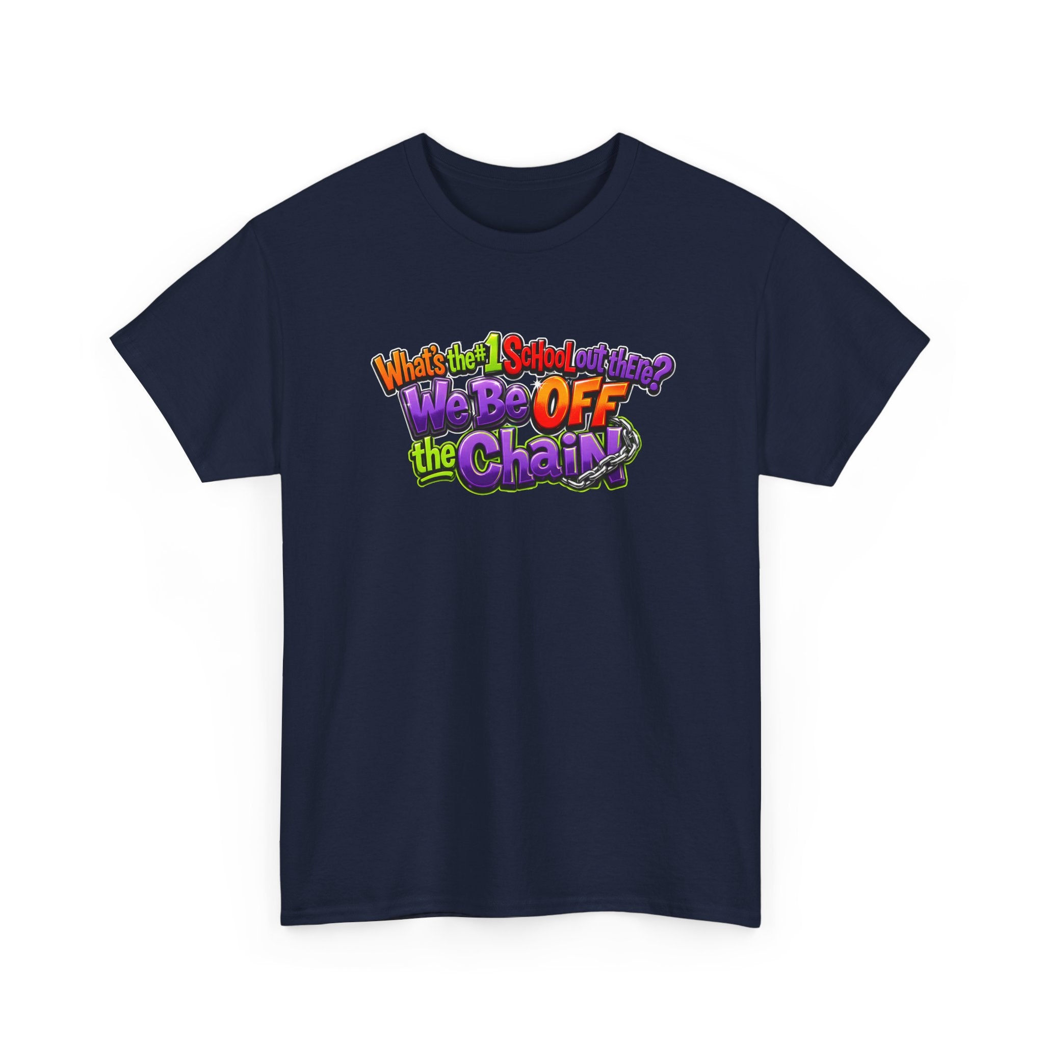 "What's The #1 School Out There" T-Shirt — Funny Retro School Quote Tee