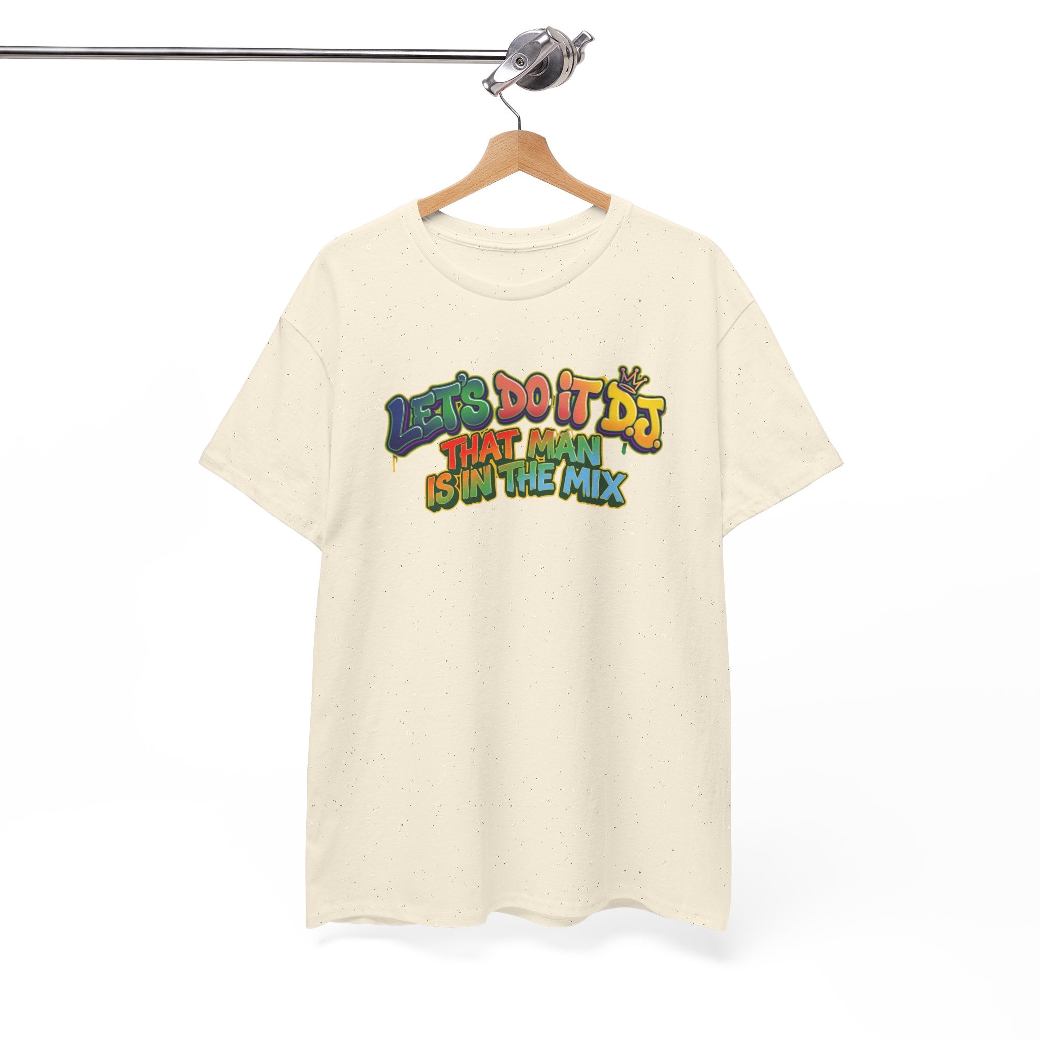 T-Shirt — "Let's Do It DJ That Man Is in the Mix" Retro DJ Graphic Tee