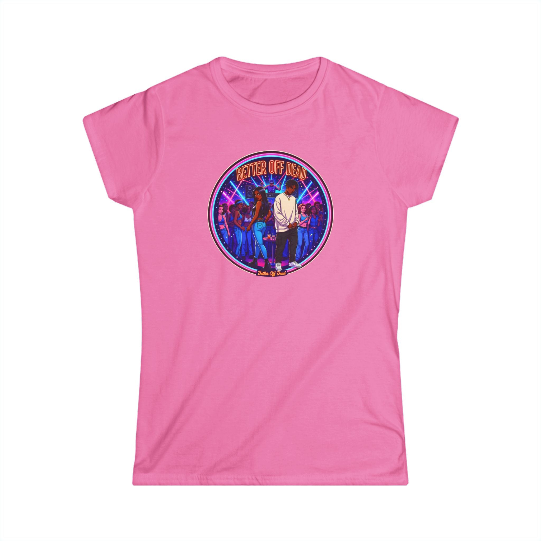 Women's Tee — 'Better Off Dead' Retro Band Graphic Shirt