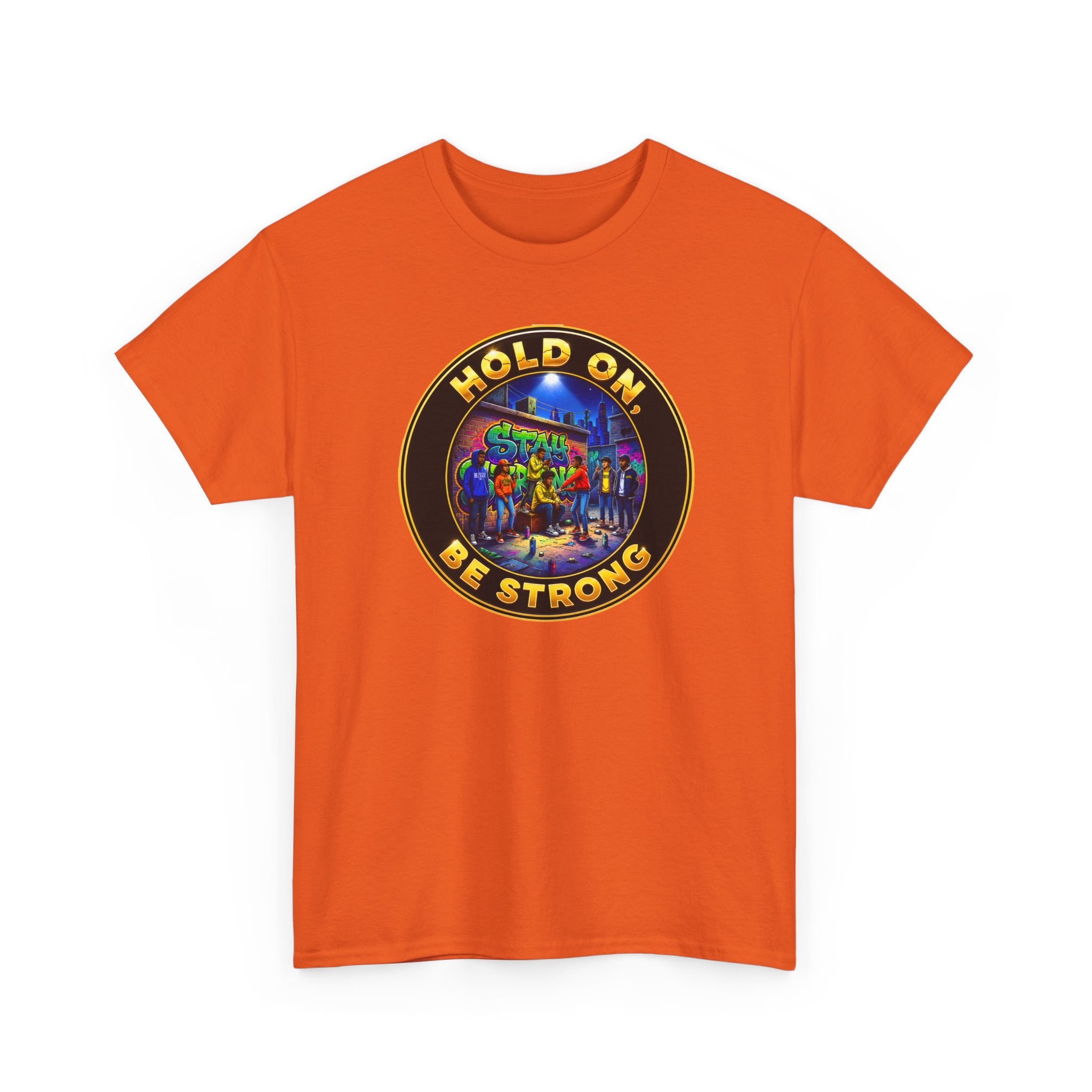 T-Shirt — 'Hold On Be Strong' Inspirational Retro Circle Graphic Tee