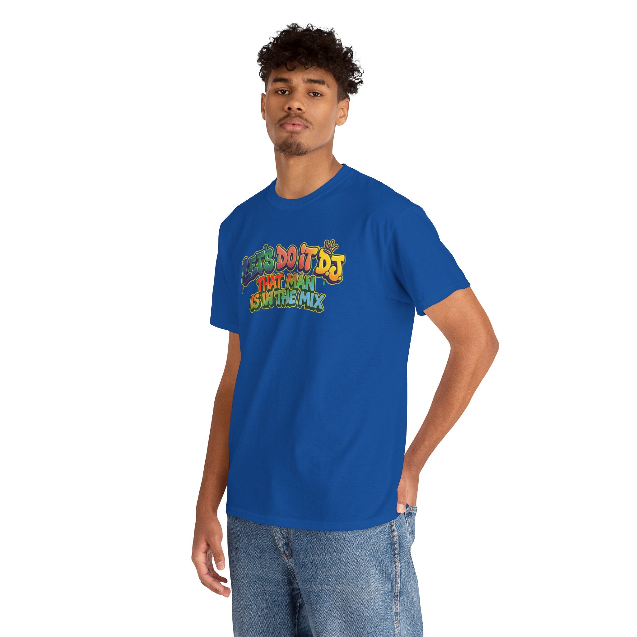 T-Shirt — "Let's Do It DJ That Man Is in the Mix" Retro DJ Graphic Tee
