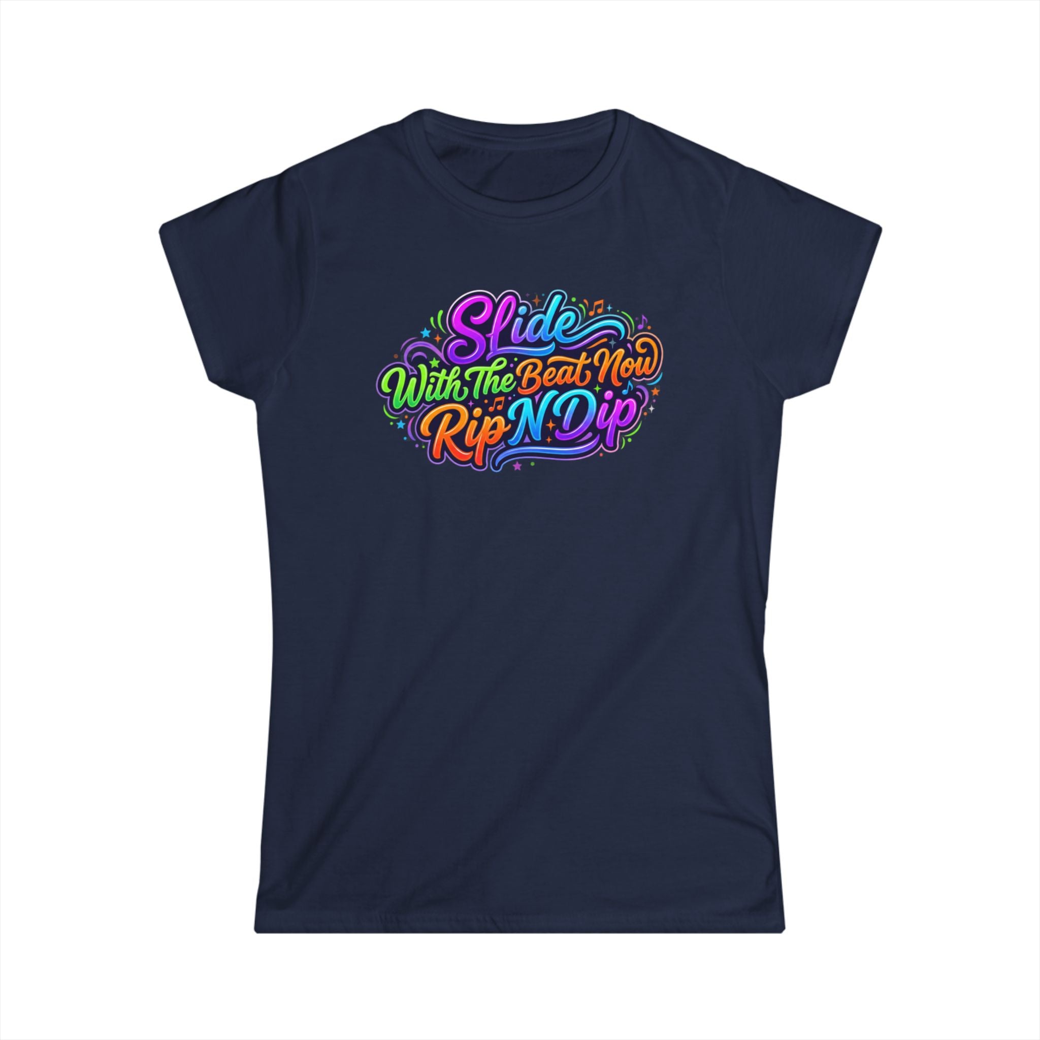 Women's Tee — "Slide With The Beat Now Rip N Dip" Colorful Retro Dance Graphic