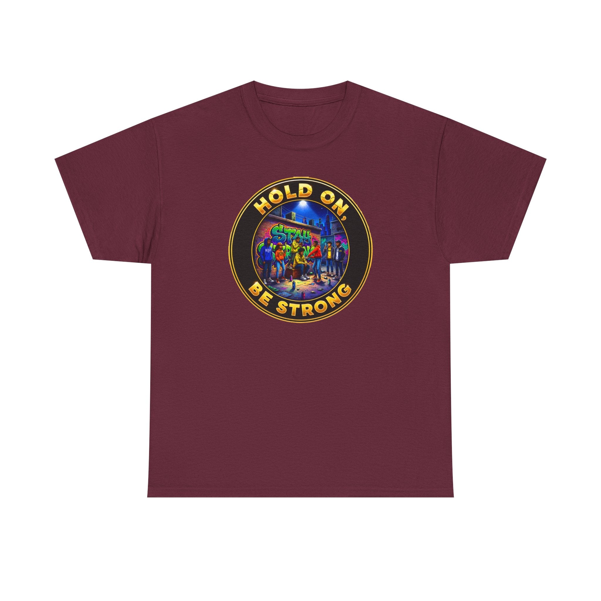 T-Shirt — 'Hold On Be Strong' Inspirational Retro Circle Graphic Tee