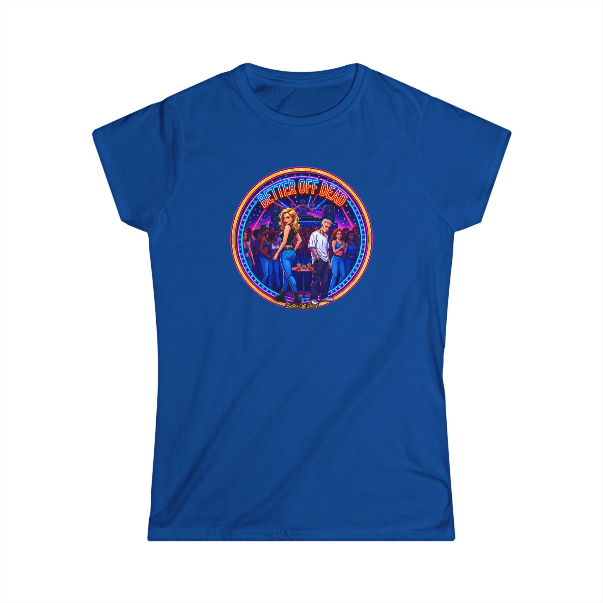 Women’s Tee — Retro " Better Off Dead "Vintage Concert Graphic