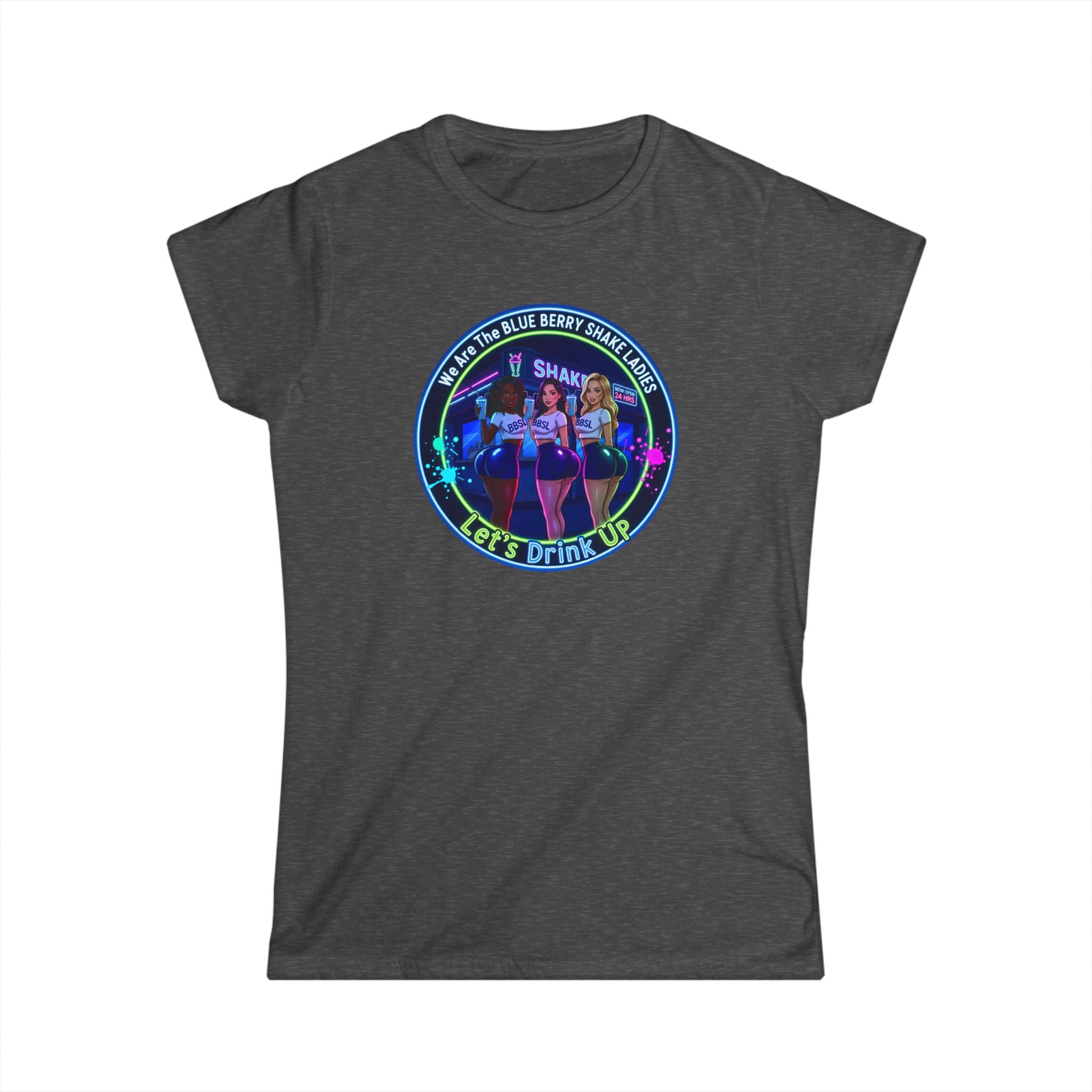 "We Are The Blueberry Shake Ladies" Up Tee — Retro Bar Nightlife Women's T-Shirt
