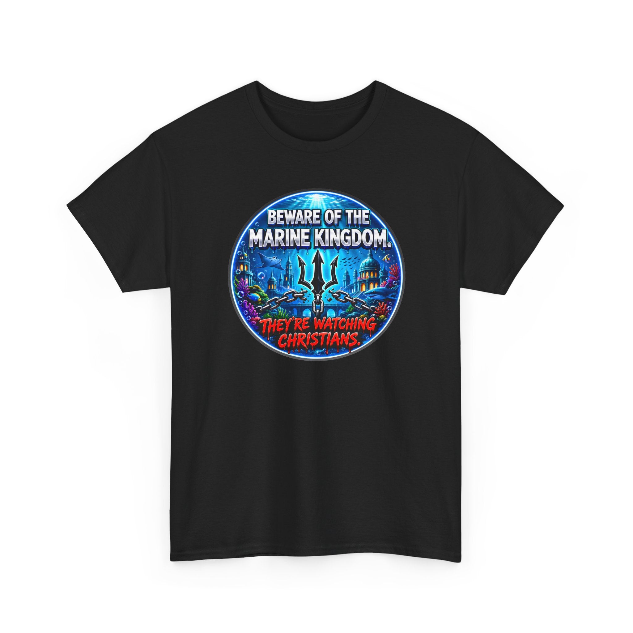 T‑Shirt — "Beware of the Marine Kingdom: They're Watching Christians" Vintage Ocean Graphic